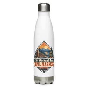 Nature and Adventure Stainless Steel Water Bottle: My Weekend Has Trail Markers, Scenic Shield Badge - 17 oz - Main