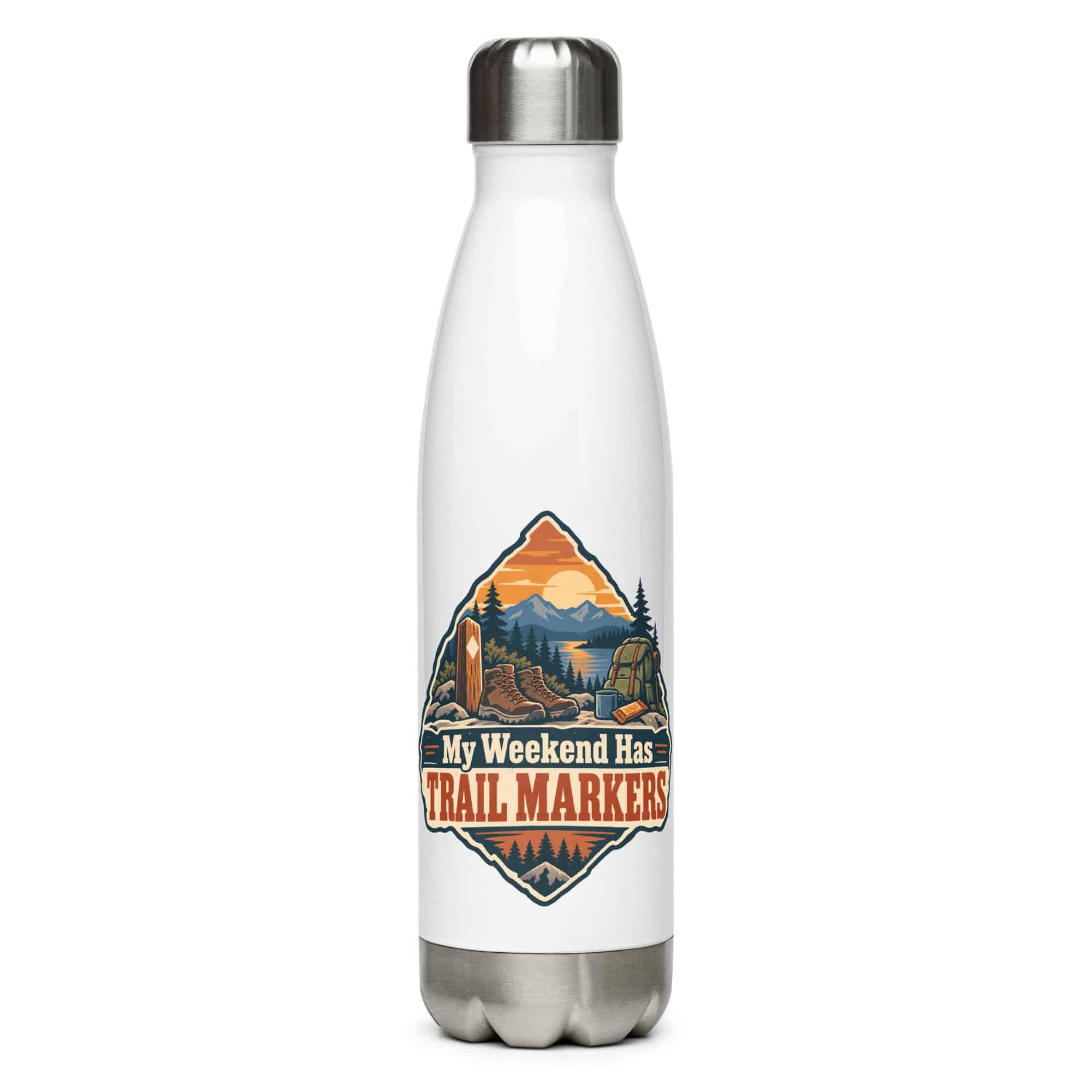 Nature and Adventure Stainless Steel Water Bottle: My Weekend Has Trail Markers, Scenic Shield Badge