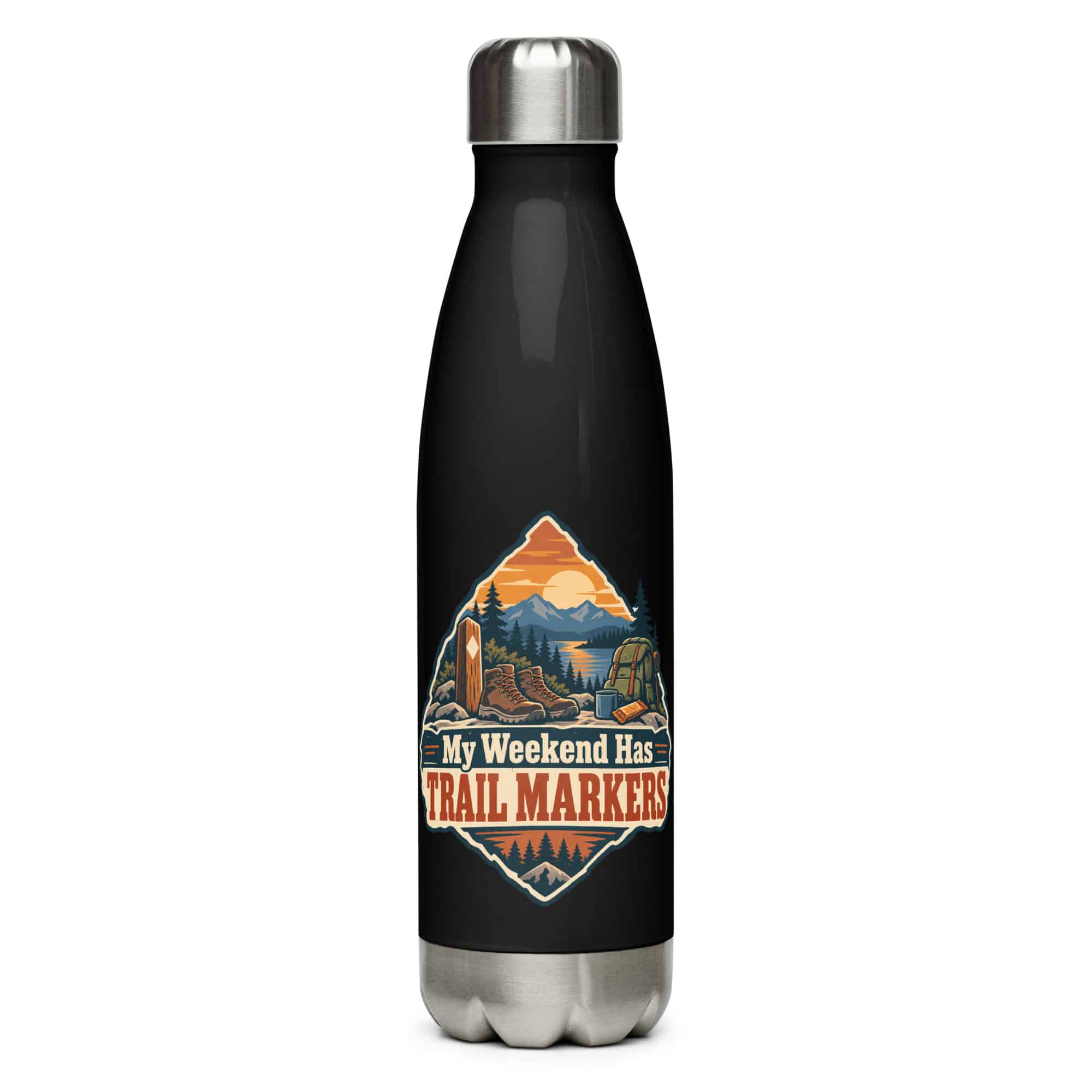 Nature and Adventure Stainless Steel Water Bottle: My Weekend Has Trail Markers, Scenic Shield Badge