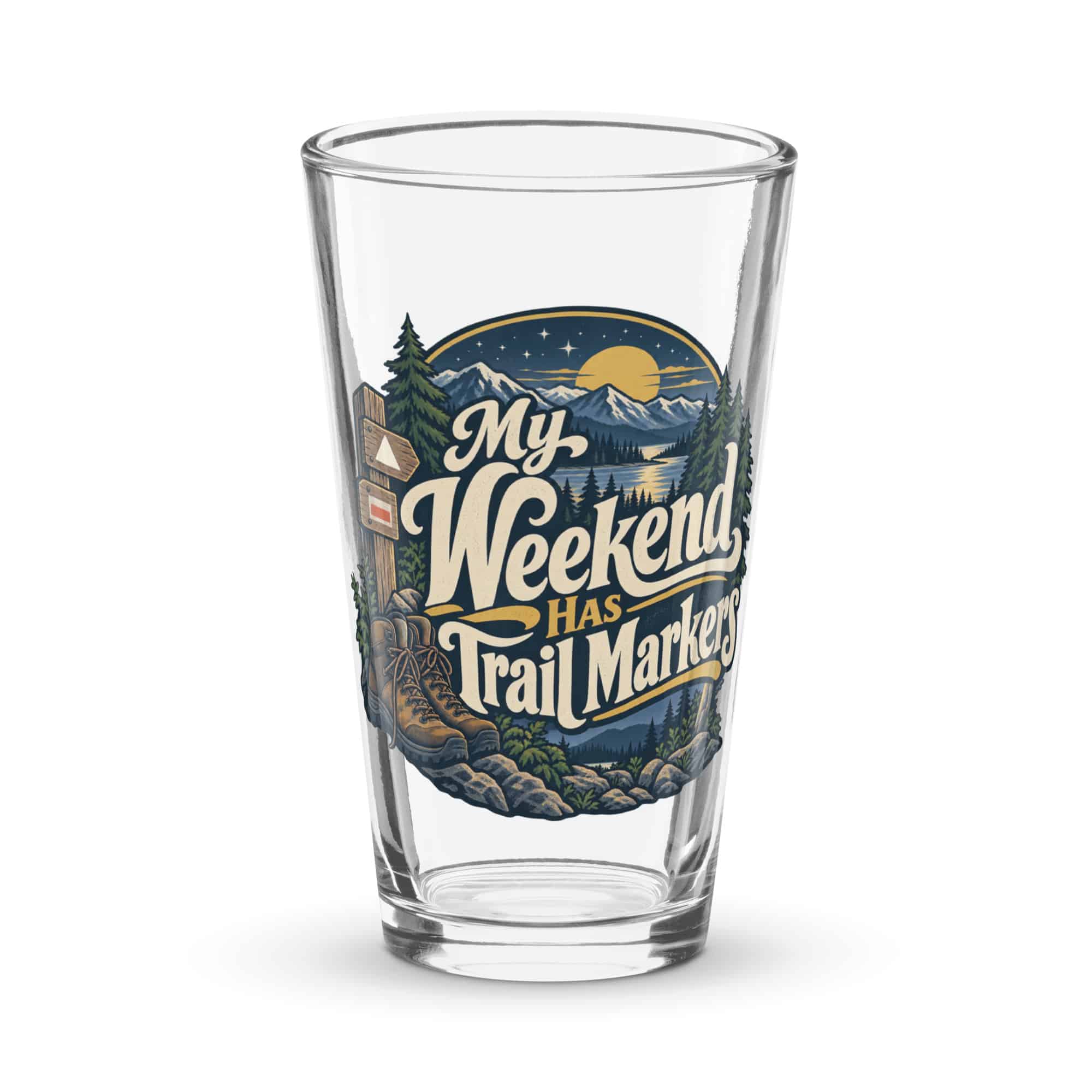 Nature and Adventure Pint Glass: My Weekend Has Trail Markers, Woodland Scenic Lettering