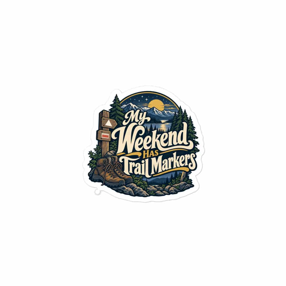Nature and Adventure Vinyl Sticker: My Weekend Has Trail Markers, Woodland Scenic Lettering