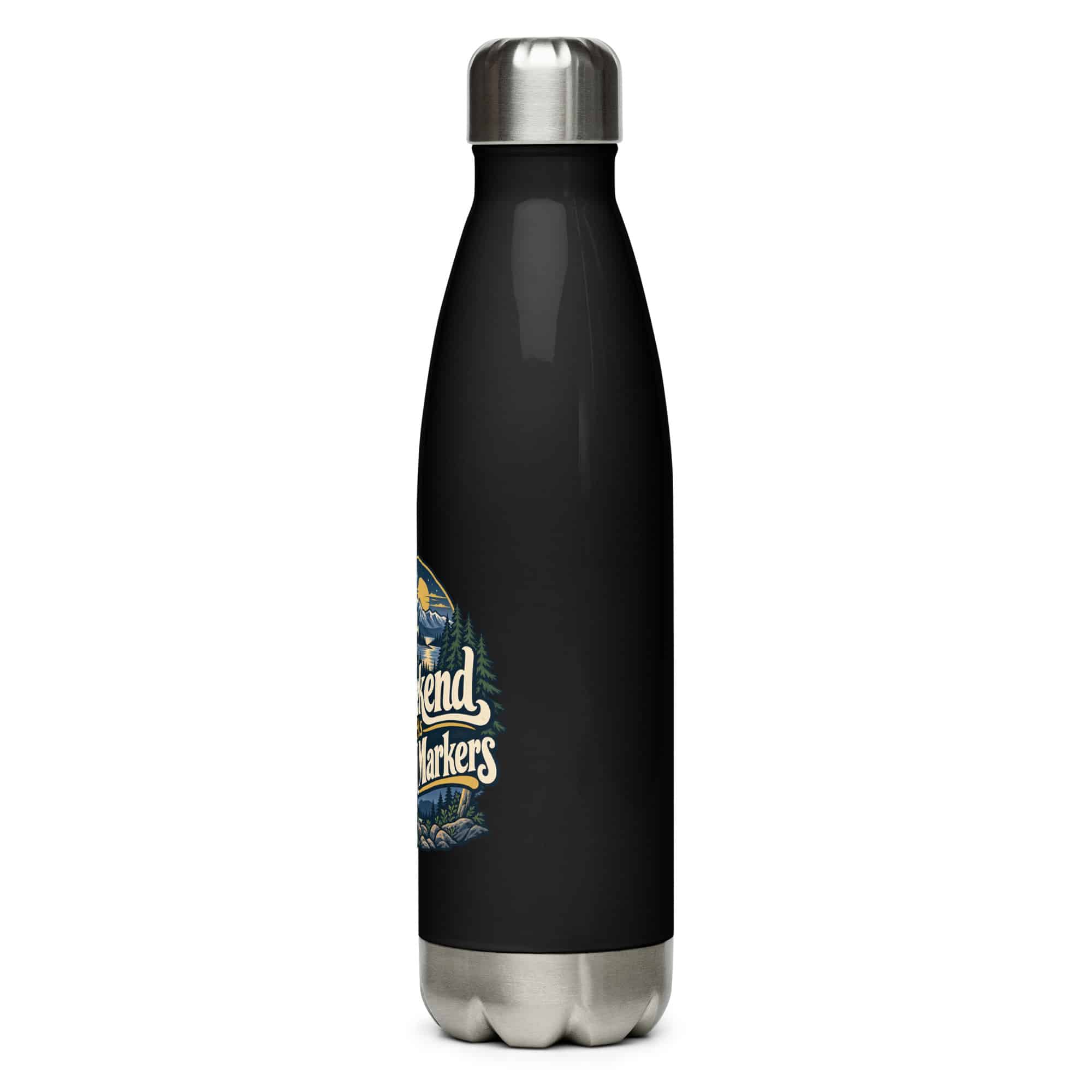 Nature and Adventure Stainless Steel Water Bottle: My Weekend Has Trail Markers, Woodland Scenic Lettering