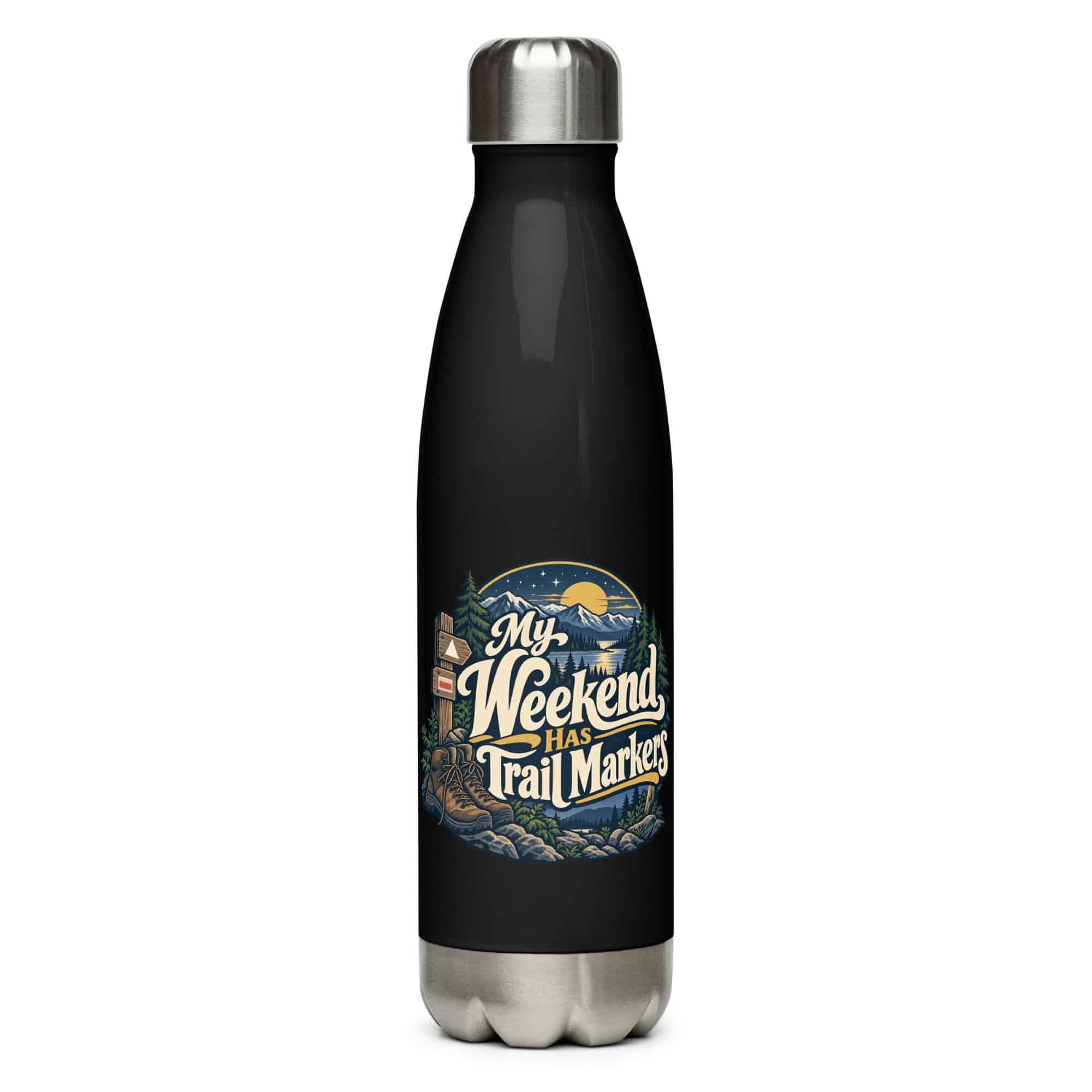 Nature and Adventure Stainless Steel Water Bottle: My Weekend Has Trail Markers, Woodland Scenic Lettering