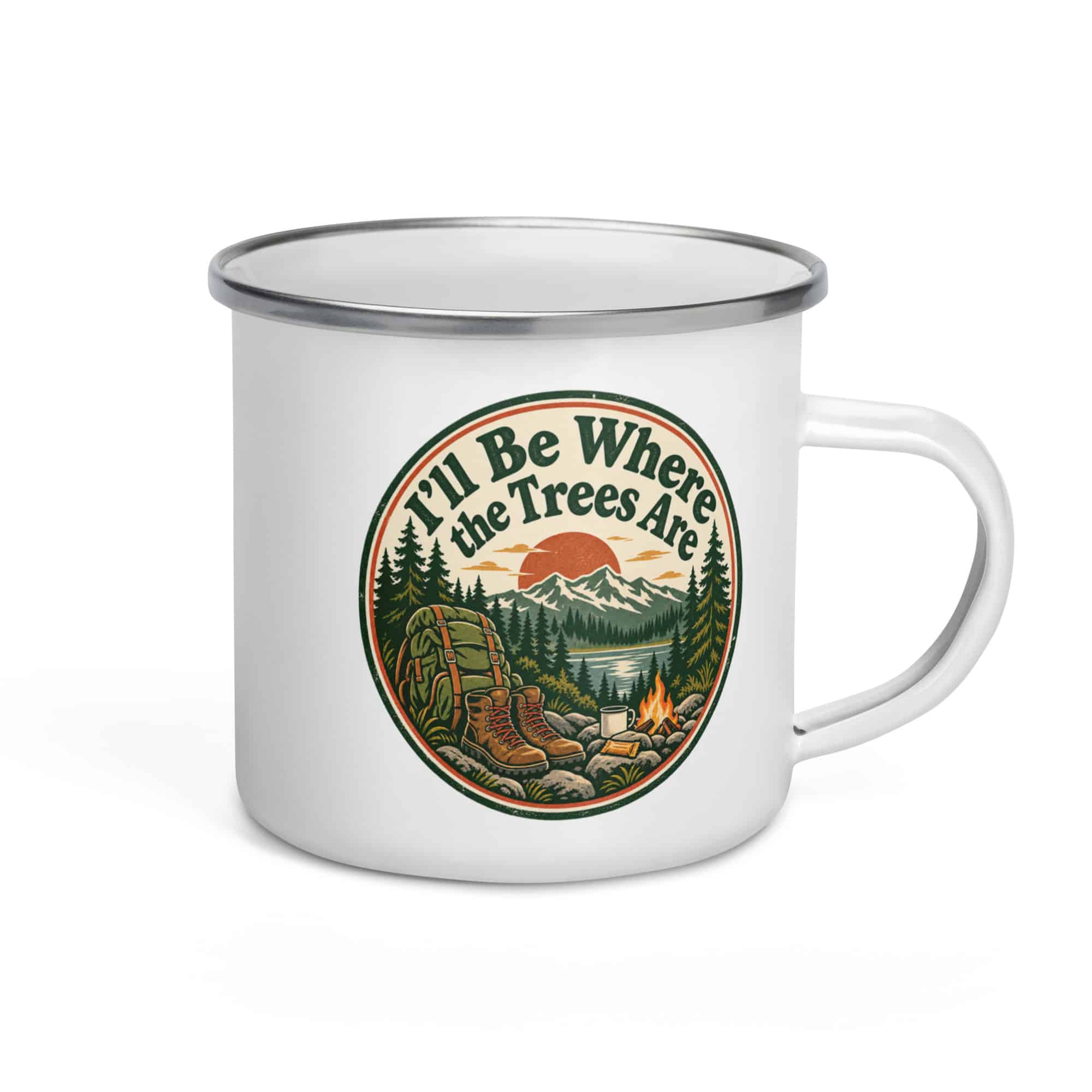 Nature and Adventure Enamel Camp Mug: I'll Be Where the Trees Are, Vintage Round Badge