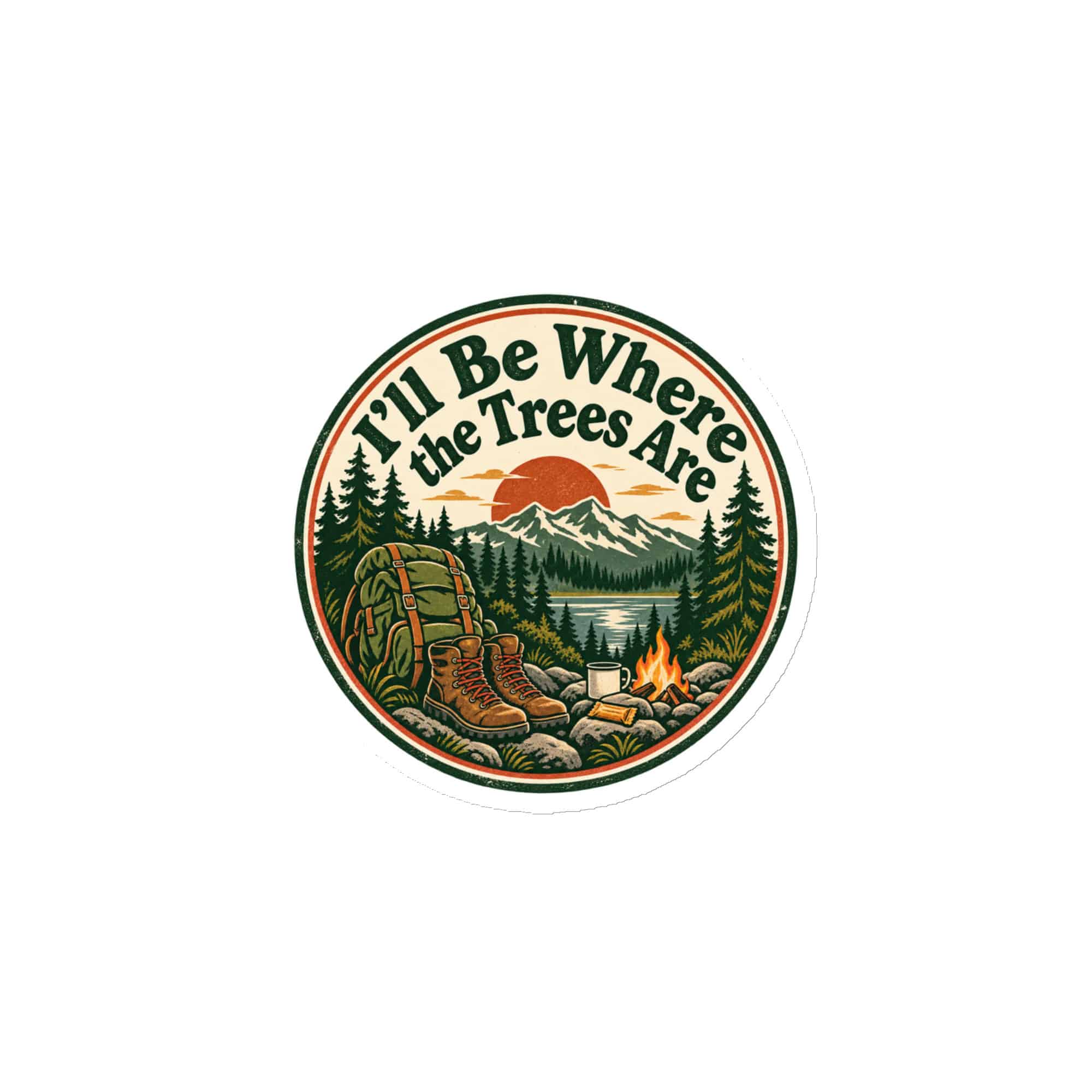 Nature and Adventure Die-Cut Magnet: I'll Be Where the Trees Are, Vintage Round Badge