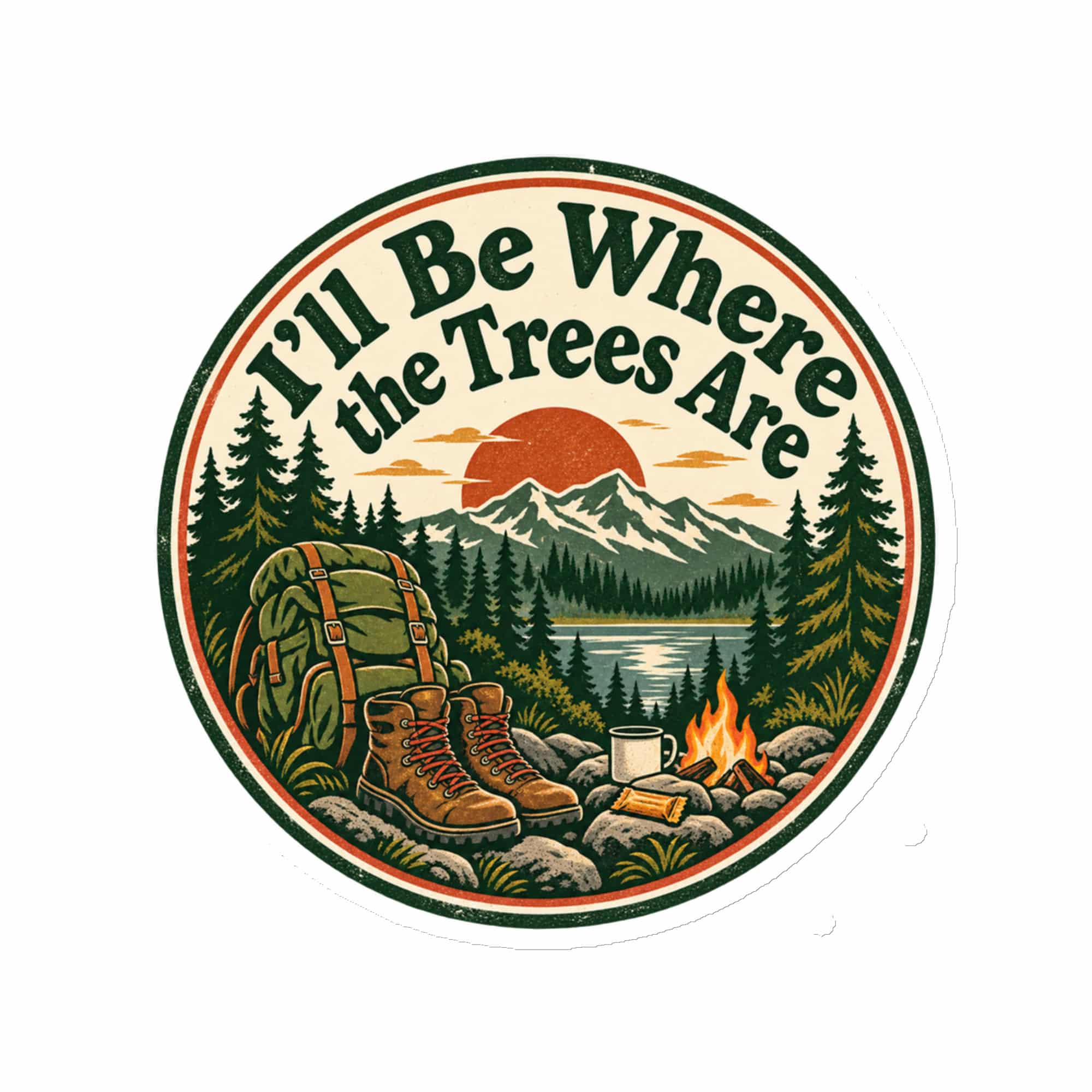 Nature and Adventure Die-Cut Magnet: I'll Be Where the Trees Are, Vintage Round Badge