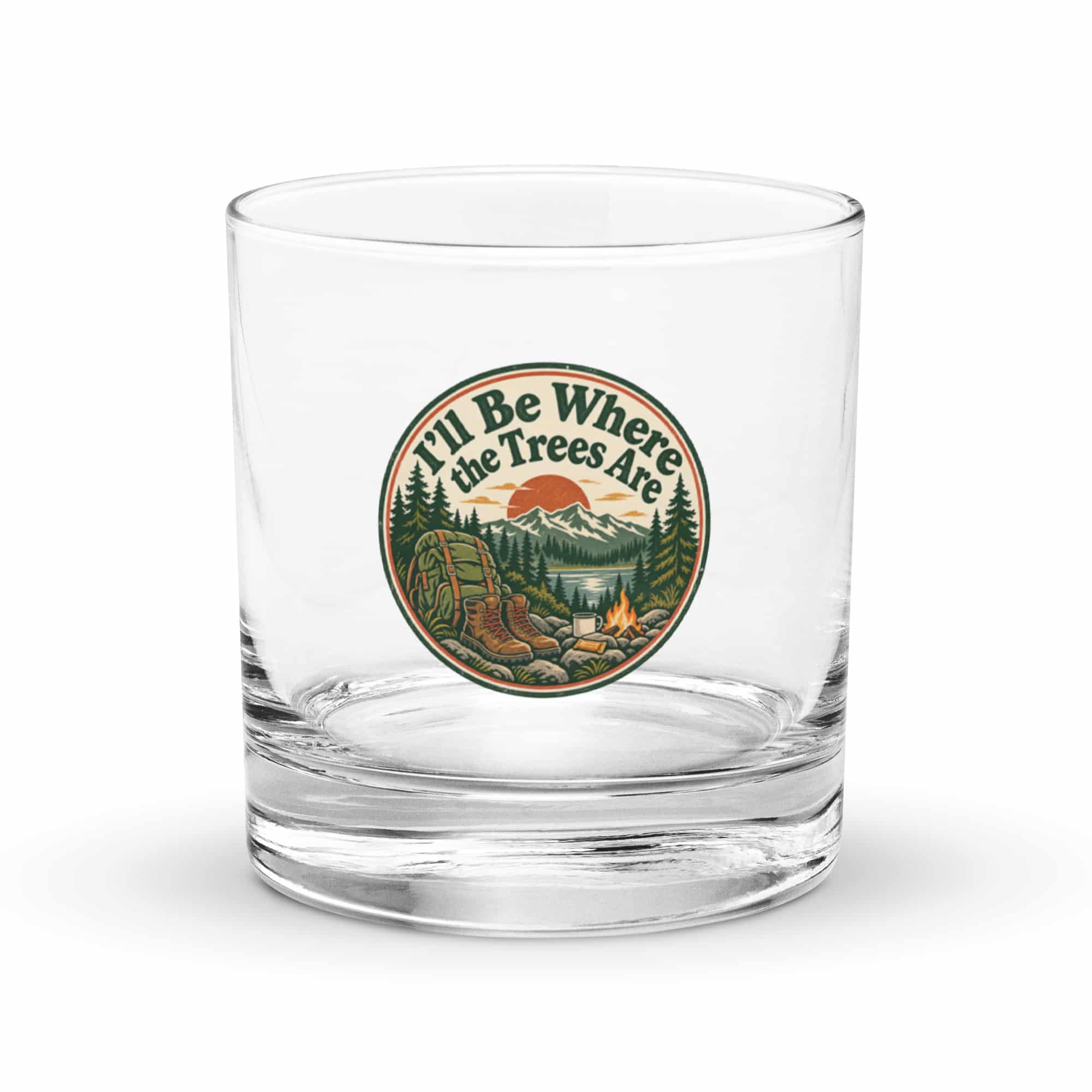 Nature and Adventure Rocks Glass: I'll Be Where the Trees Are, Vintage Round Badge