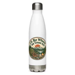 Nature and Adventure Stainless Steel Water Bottle: I'll Be Where the Trees Are, Vintage Round Badge - 17 oz - Main