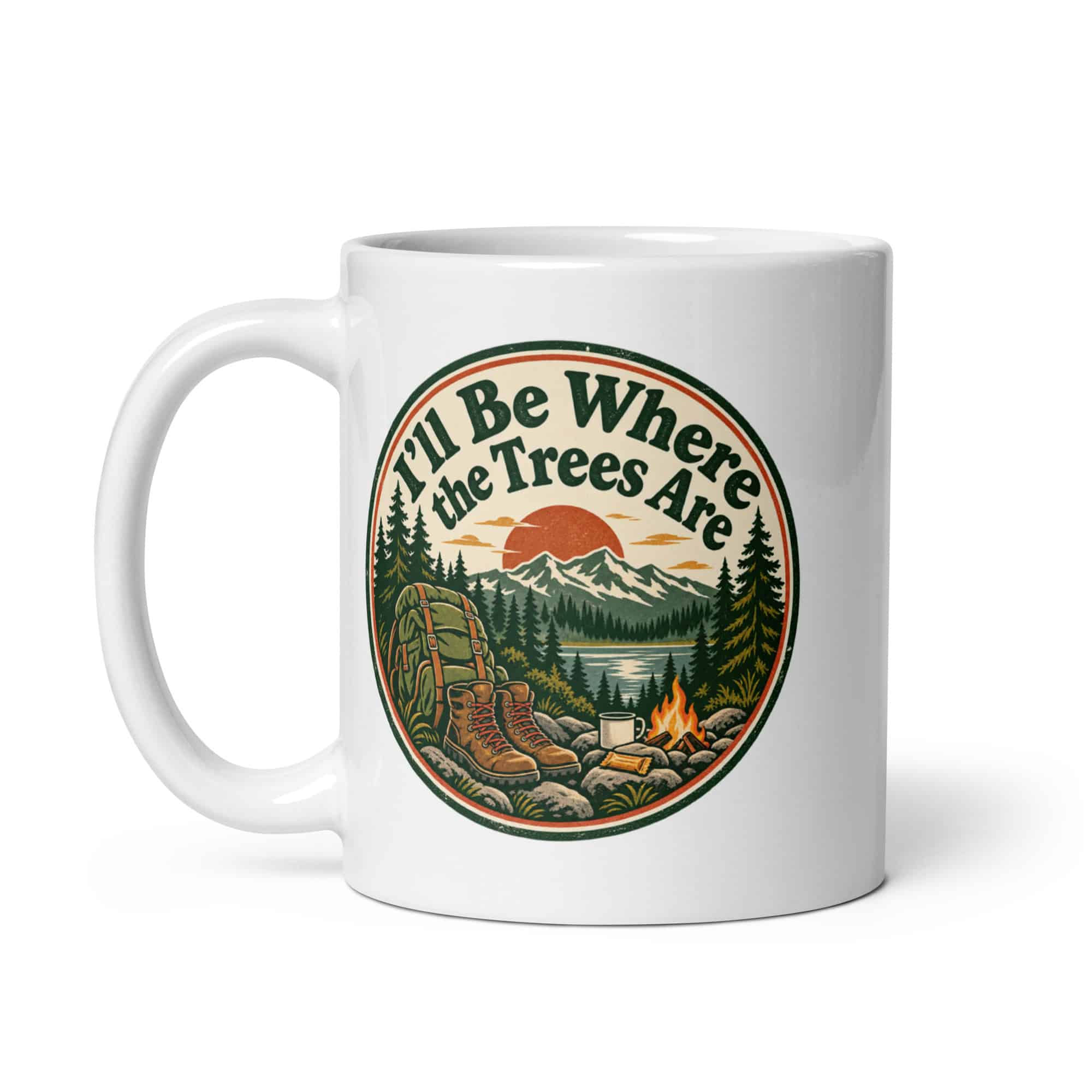 Nature and Adventure White Ceramic Coffee Mug: I'll Be Where the Trees Are, Vintage Round Badge