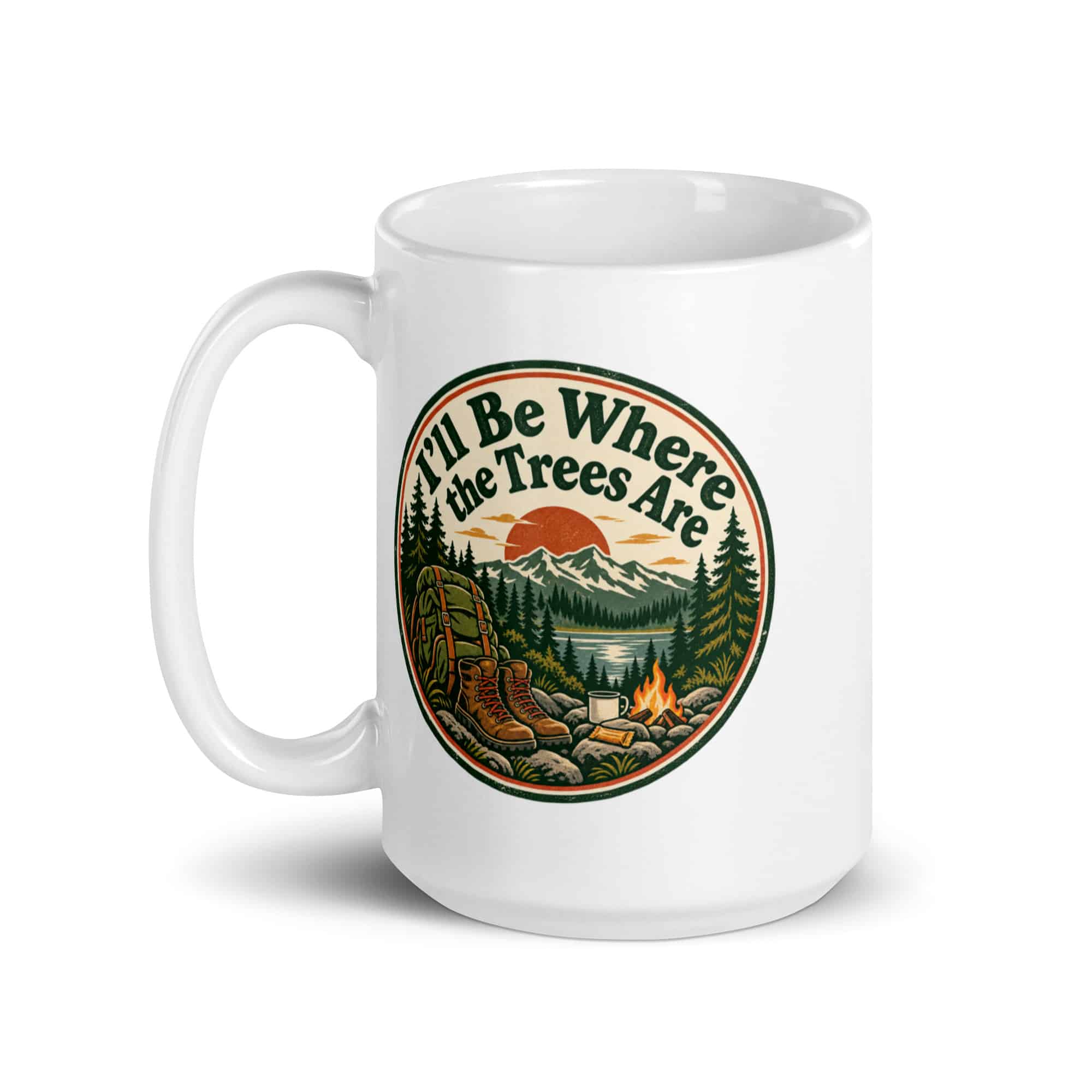 Nature and Adventure White Ceramic Coffee Mug: I'll Be Where the Trees Are, Vintage Round Badge