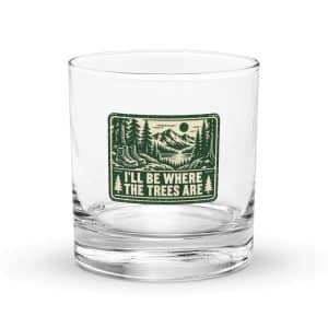 Nature and Adventure Rocks Glass: I'll Be Where the Trees Are, Forest Ink Stamp - 10.5 oz - Main