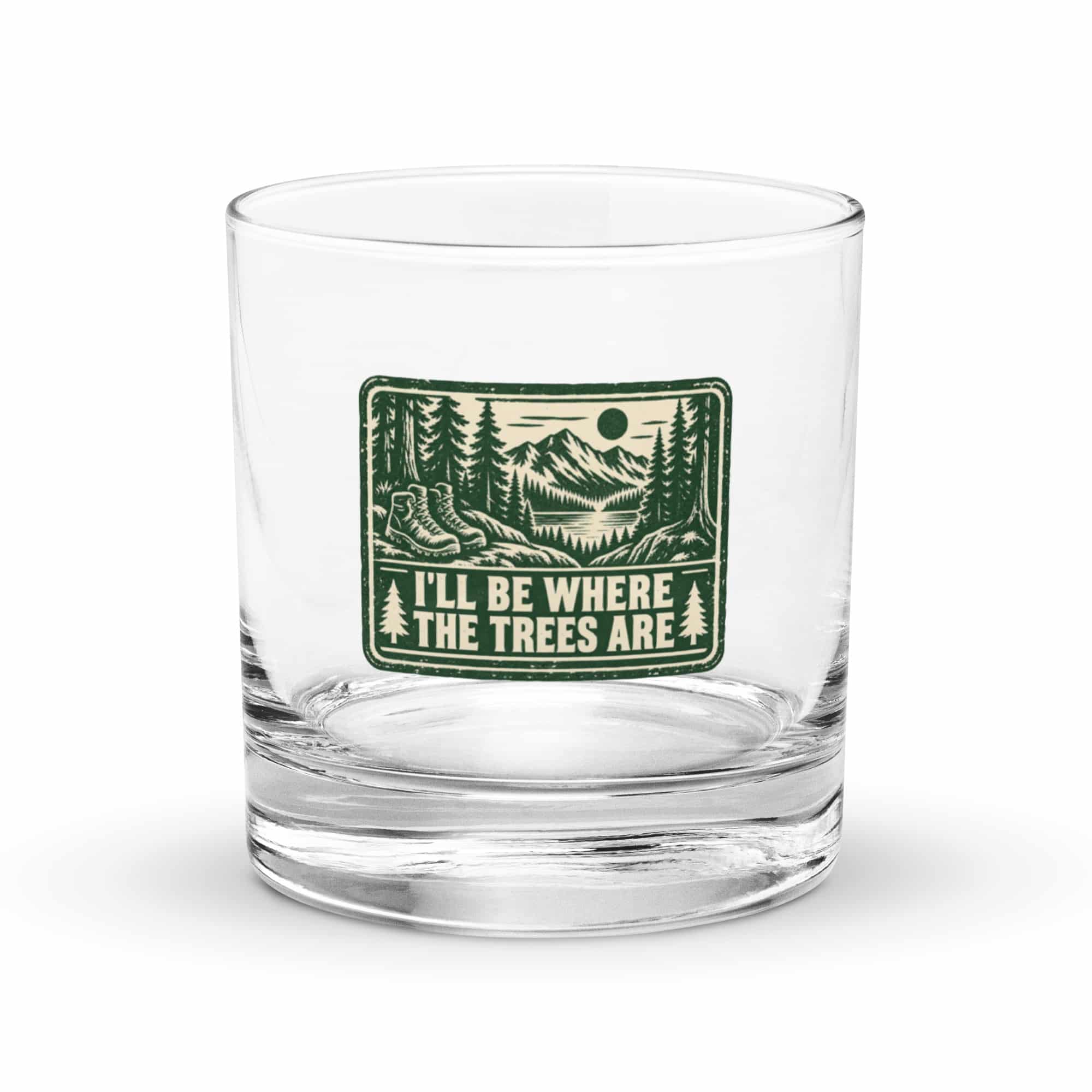 Nature and Adventure Rocks Glass: I'll Be Where the Trees Are, Forest Ink Stamp