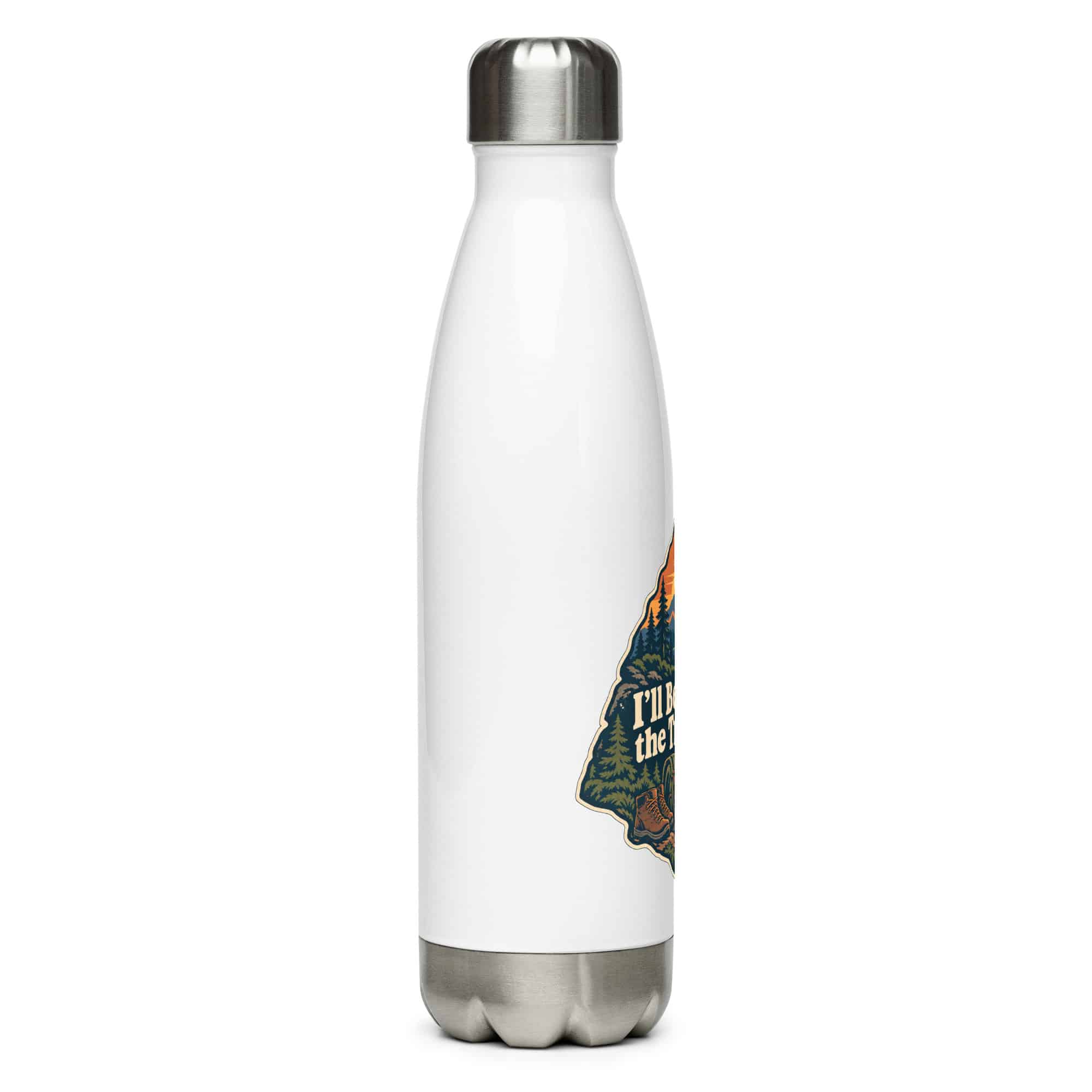 Nature and Adventure Stainless Steel Water Bottle: I'll Be Where the Trees Are, Scenic Shield Badge