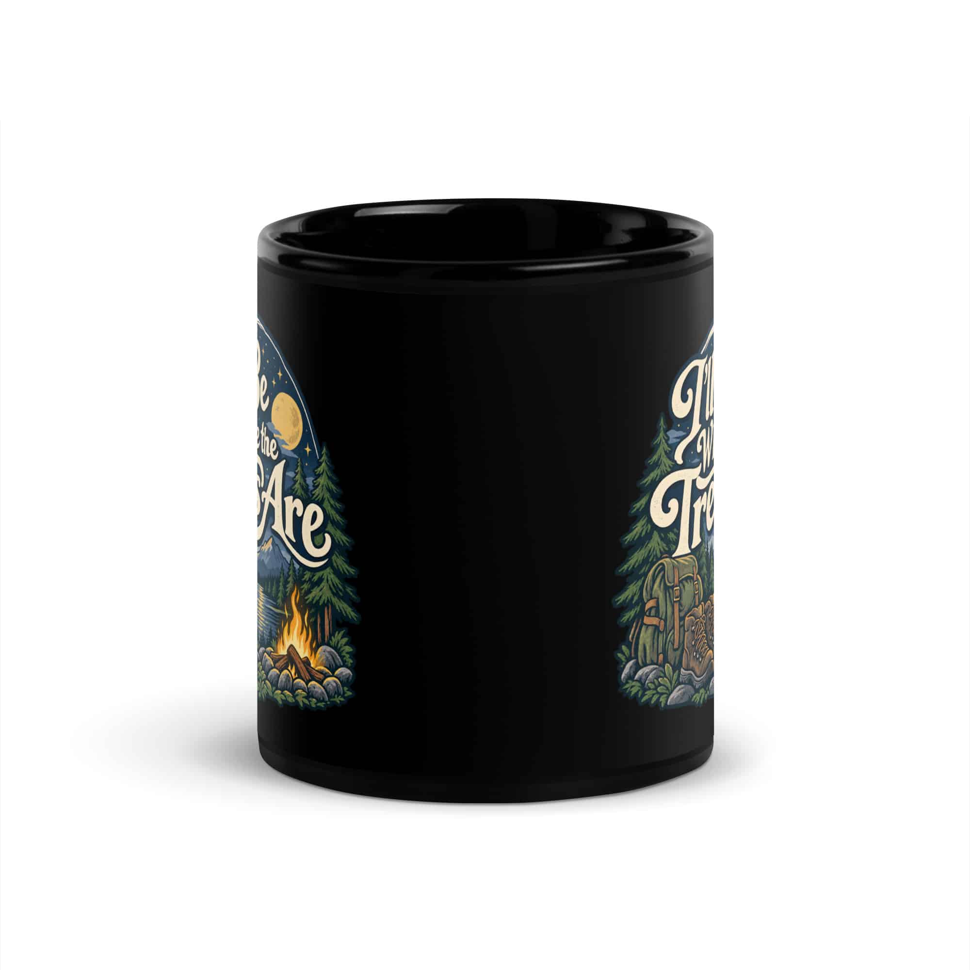 Nature and Adventure Black Coffee Mug: I'll Be Where the Trees Are, Woodland Scenic Lettering