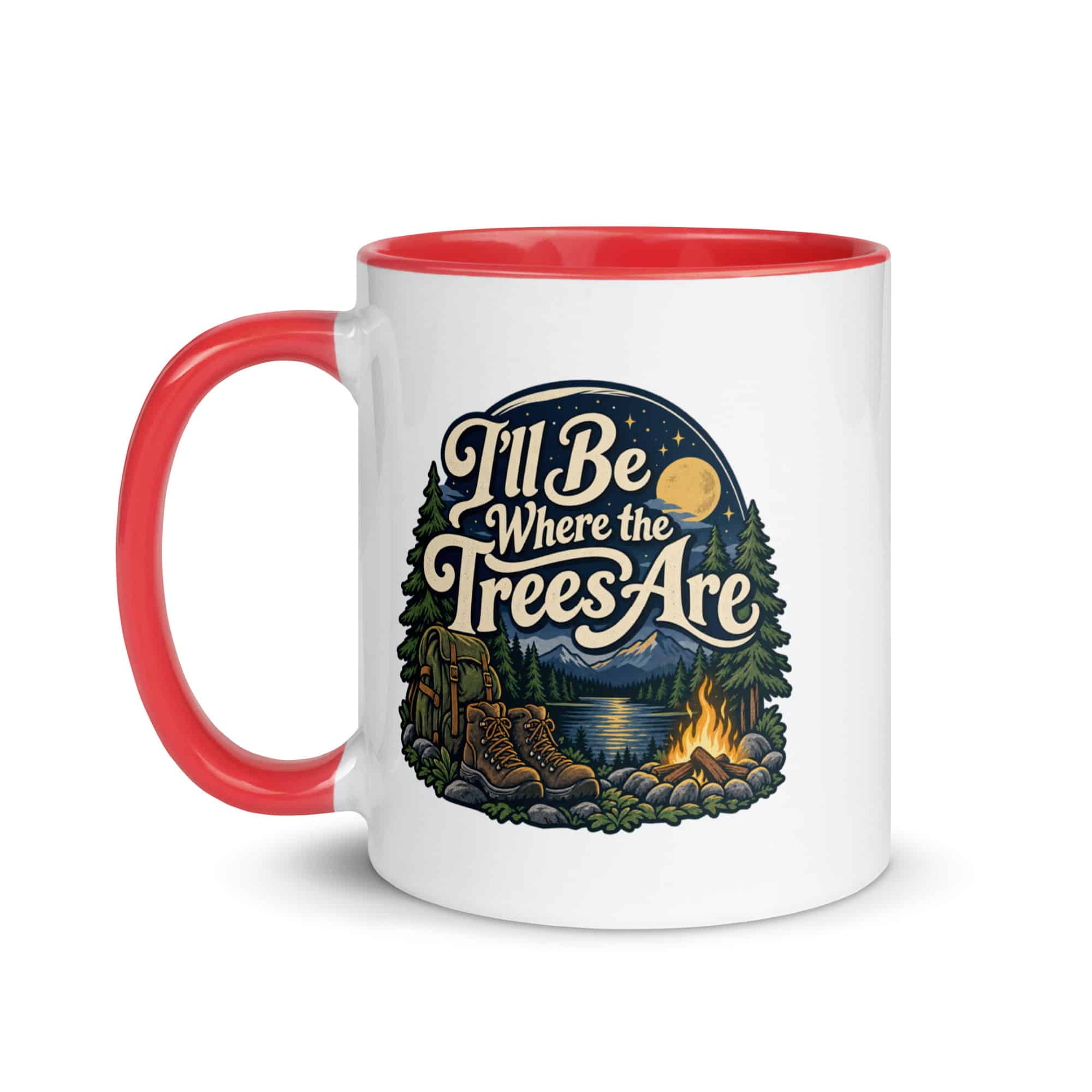 Nature and Adventure Color Inside Coffee Mug: I'll Be Where the Trees Are, Woodland Scenic Lettering