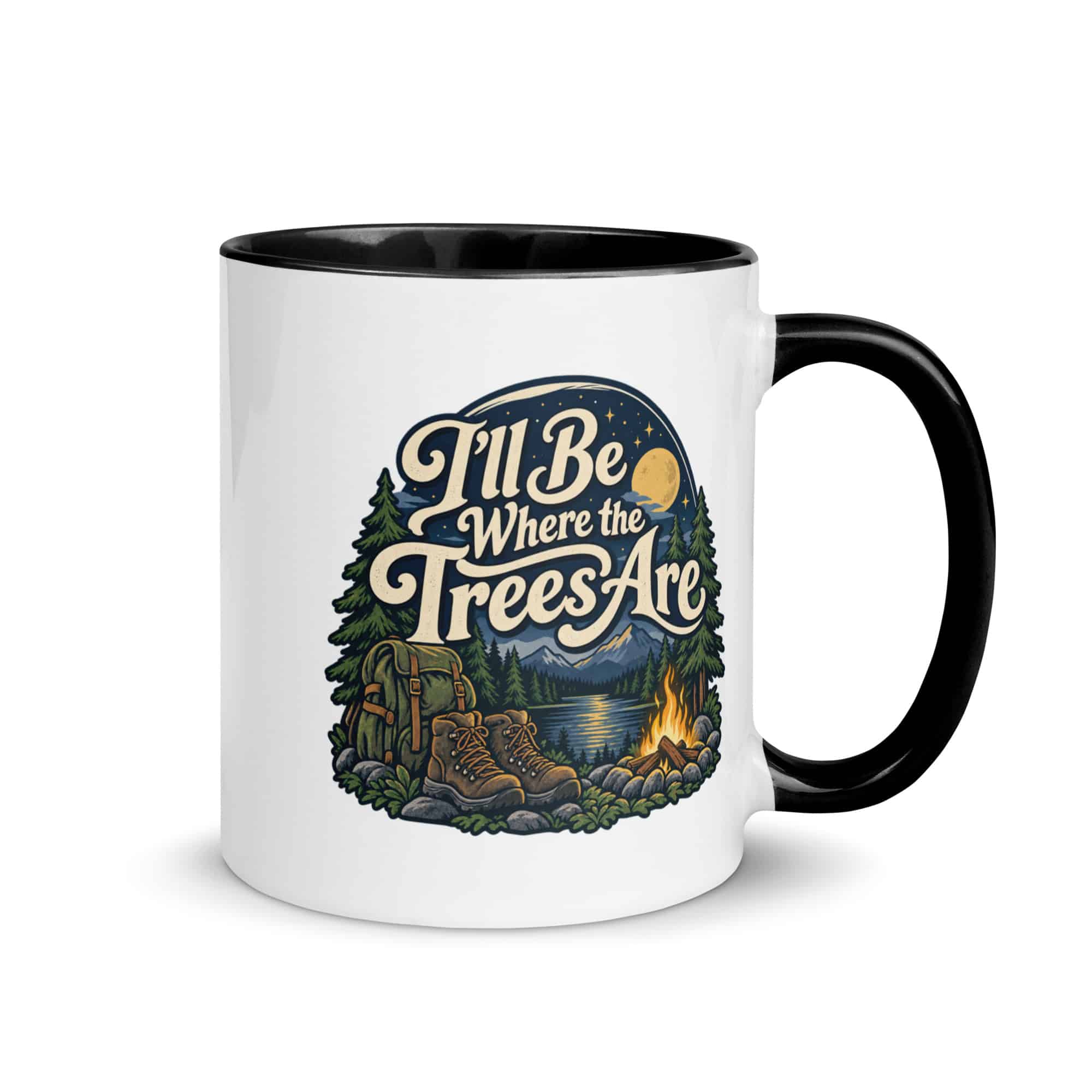 Nature and Adventure Color Inside Coffee Mug: I'll Be Where the Trees Are, Woodland Scenic Lettering