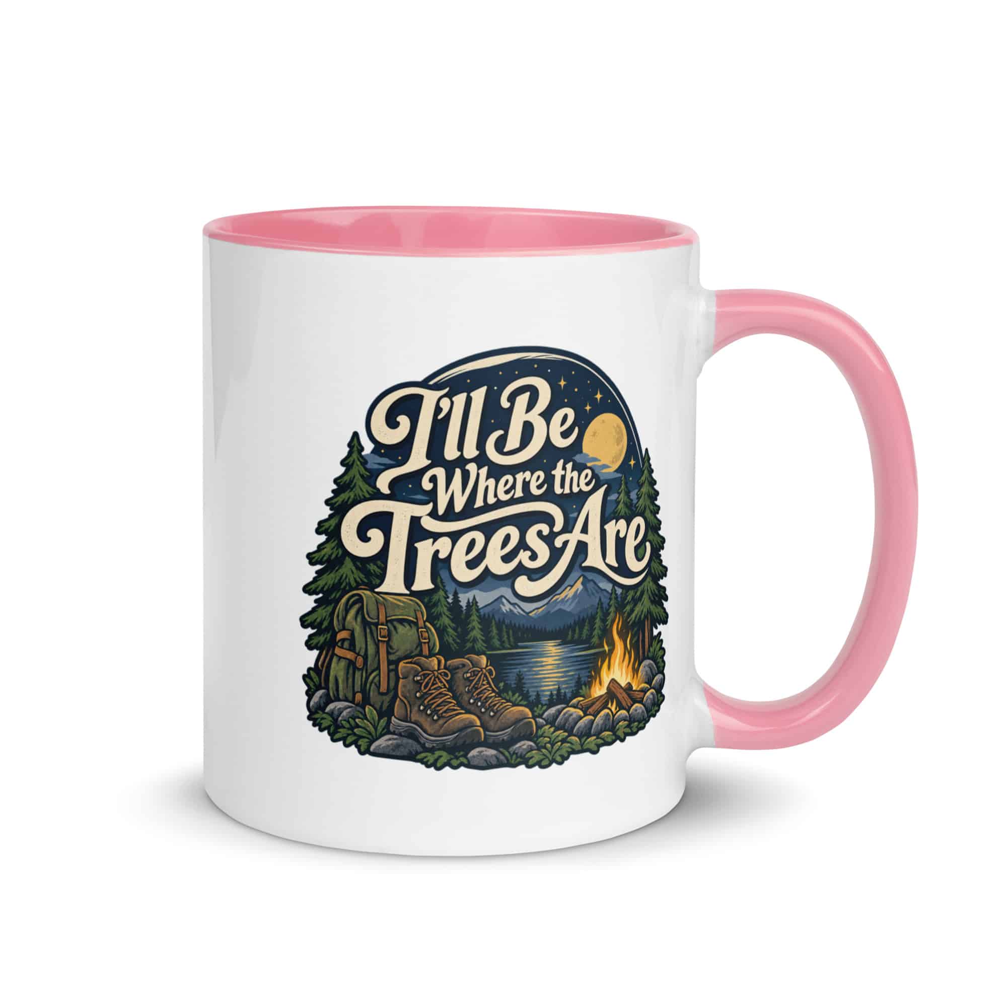 Nature and Adventure Color Inside Coffee Mug: I'll Be Where the Trees Are, Woodland Scenic Lettering