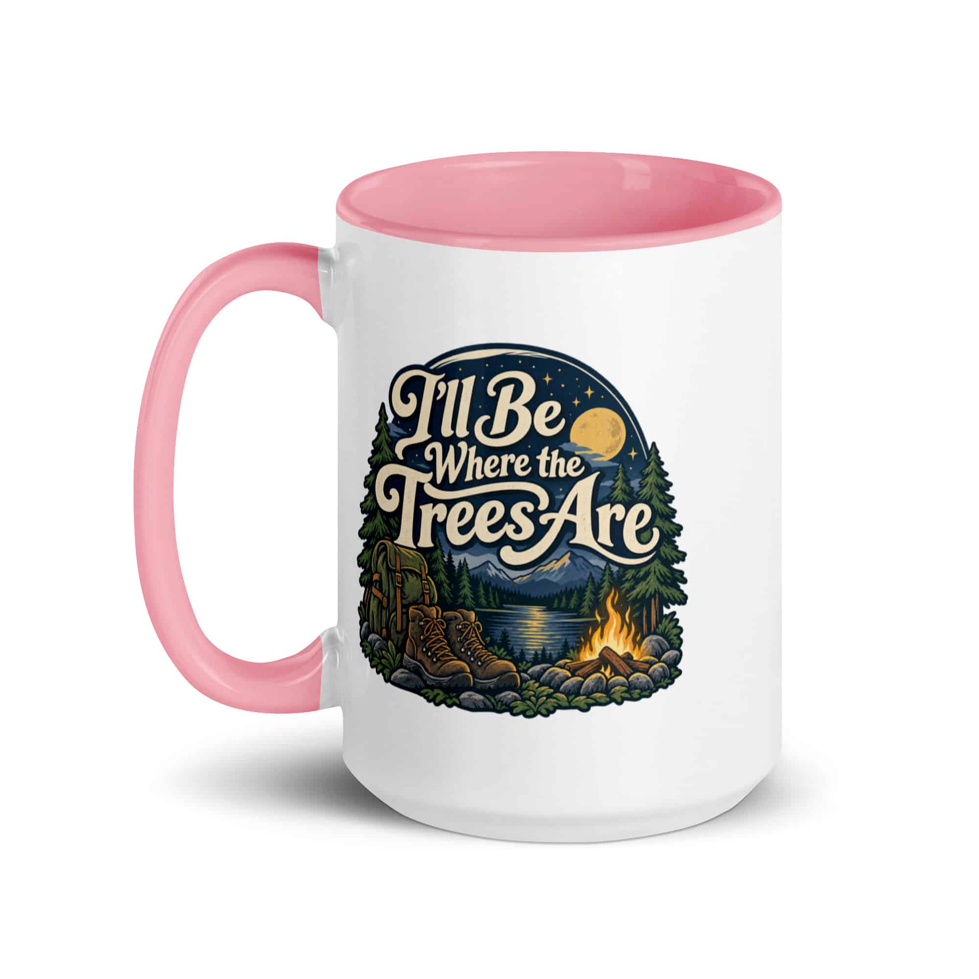 Nature and Adventure Color Inside Coffee Mug: I'll Be Where the Trees Are, Woodland Scenic Lettering