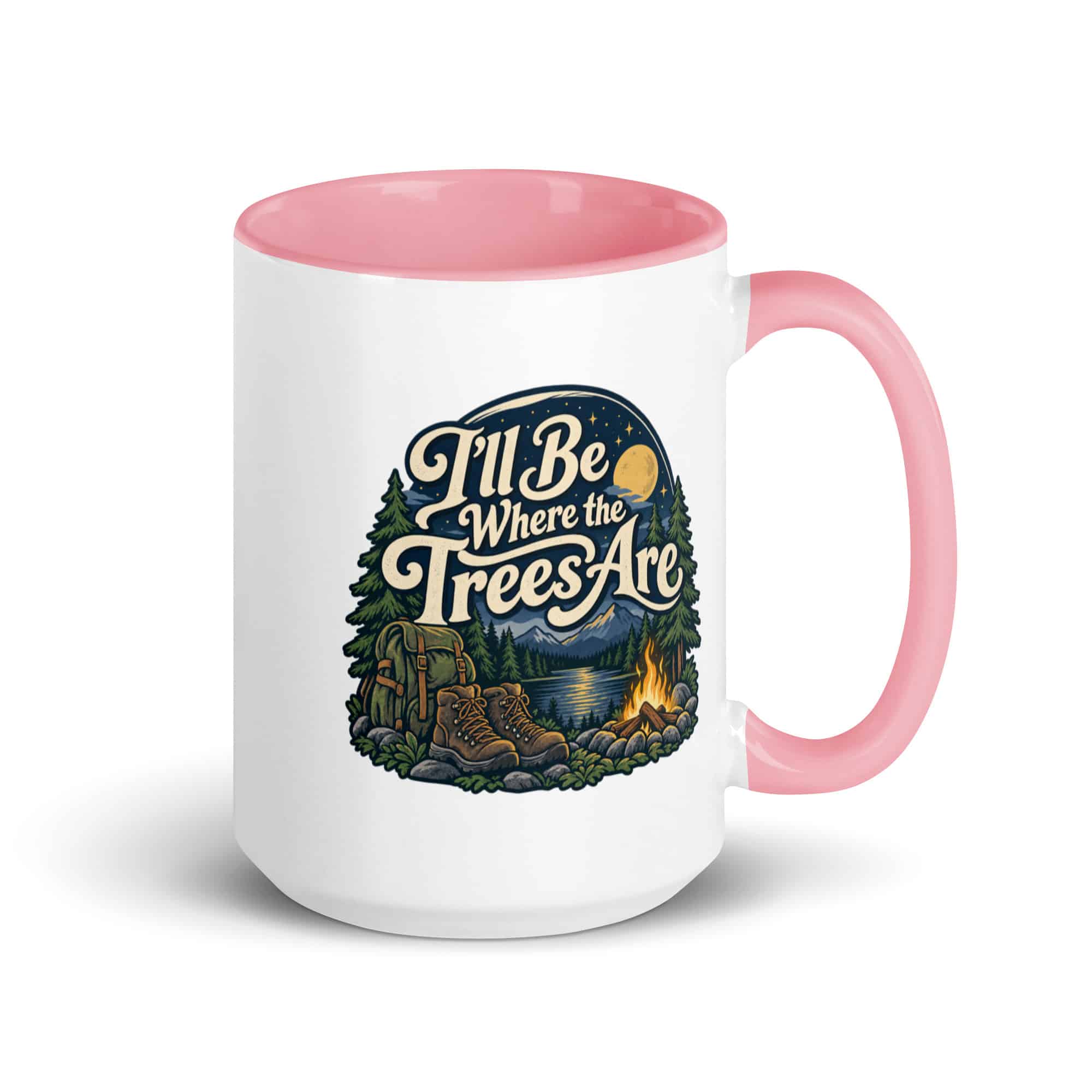 Nature and Adventure Color Inside Coffee Mug: I'll Be Where the Trees Are, Woodland Scenic Lettering