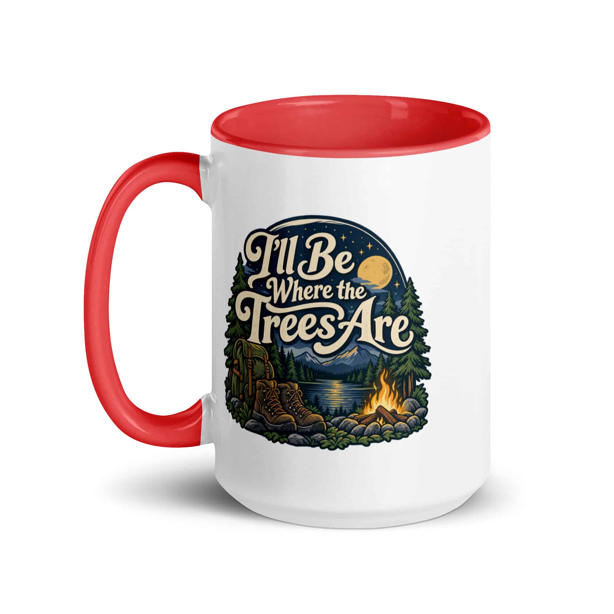 Nature and Adventure Color Inside Coffee Mug: I'll Be Where the Trees Are, Woodland Scenic Lettering