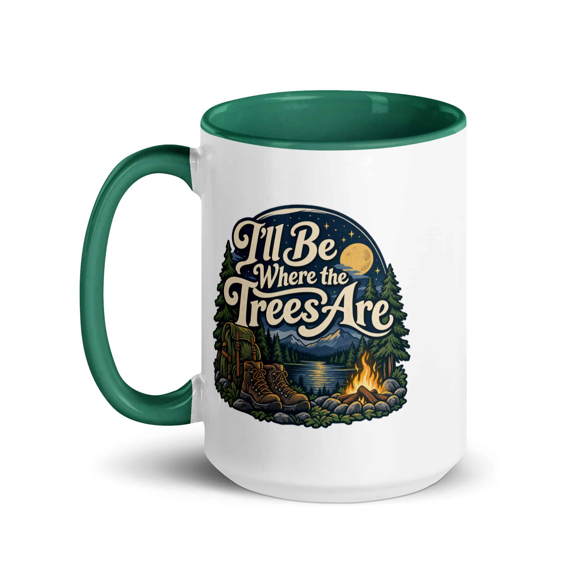 Nature and Adventure Color Inside Coffee Mug: I'll Be Where the Trees Are, Woodland Scenic Lettering