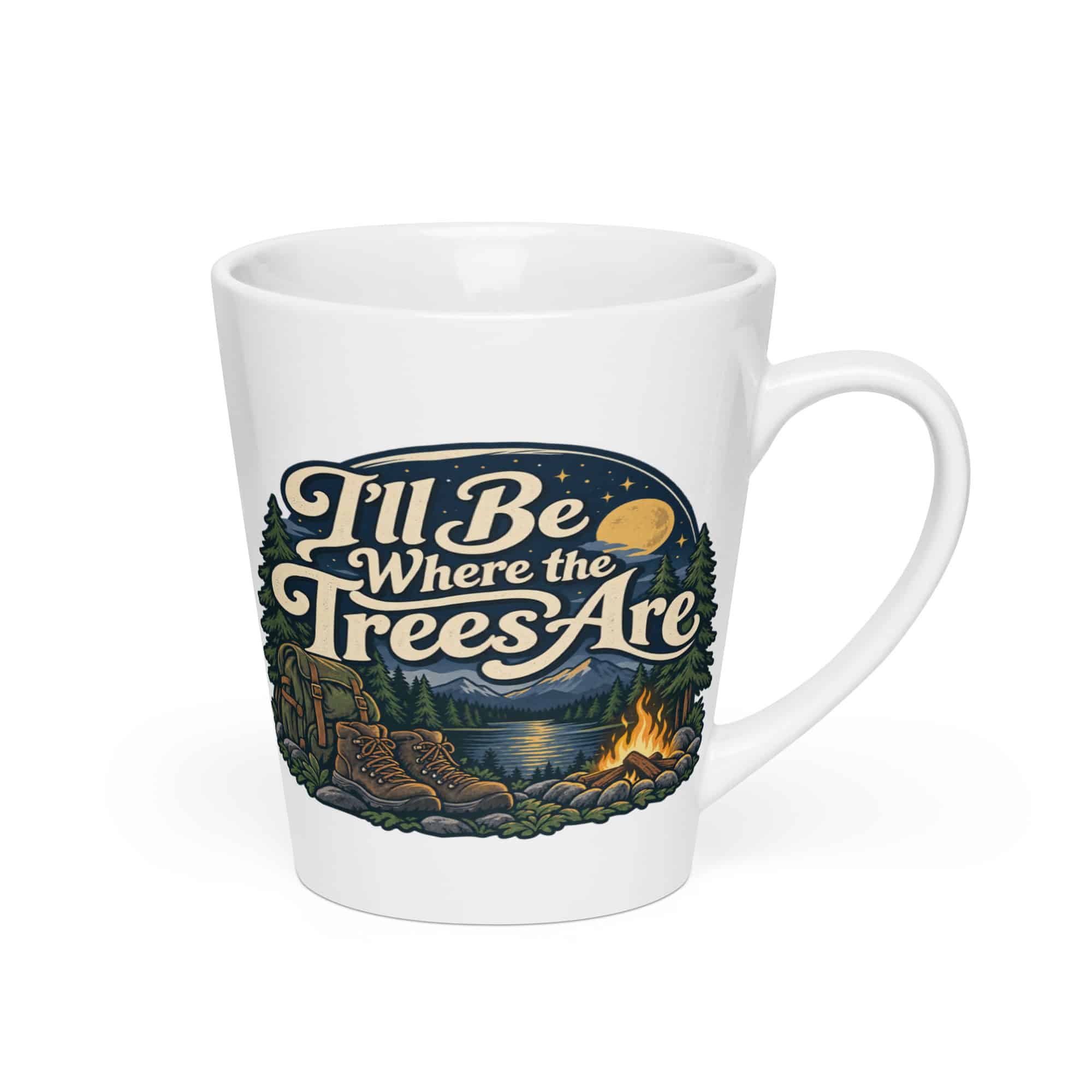 Nature and Adventure Latte Mug: I'll Be Where the Trees Are, Woodland Scenic Lettering