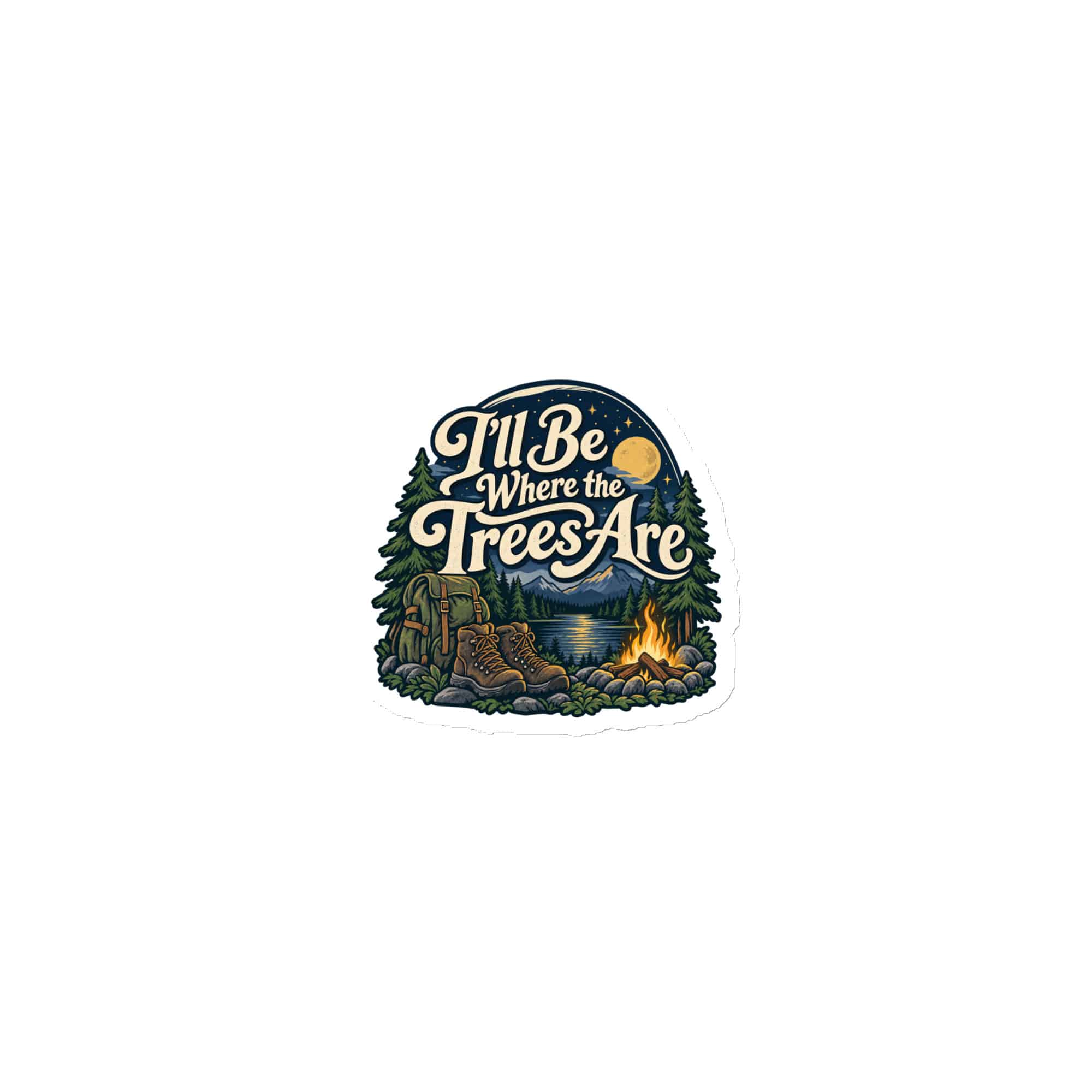 Nature and Adventure Die-Cut Magnet: I'll Be Where the Trees Are, Woodland Scenic Lettering