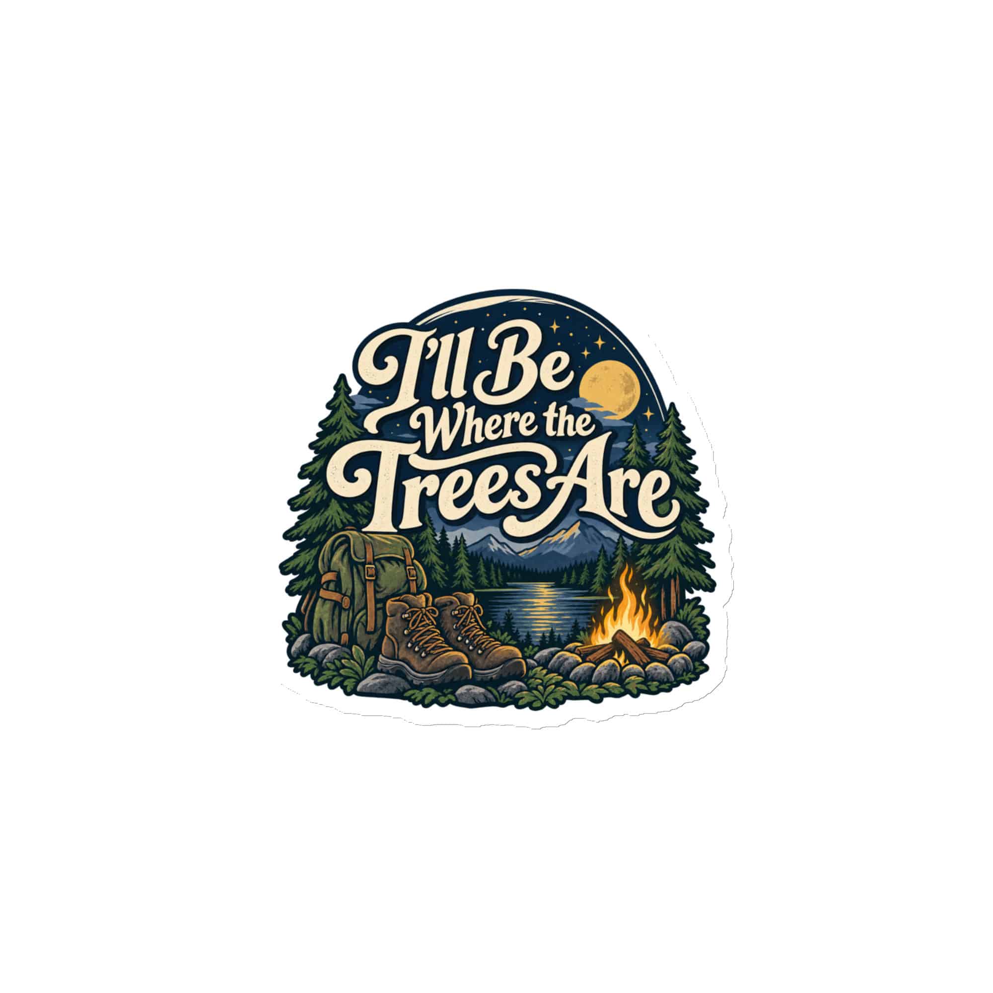 Nature and Adventure Die-Cut Magnet: I'll Be Where the Trees Are, Woodland Scenic Lettering