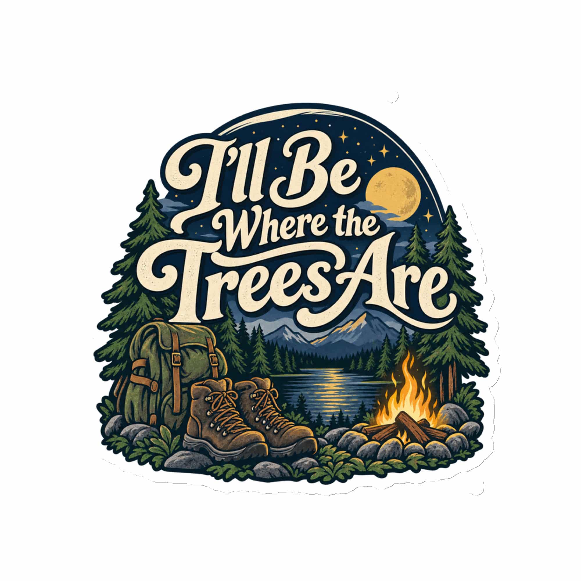 Nature and Adventure Die-Cut Magnet: I'll Be Where the Trees Are, Woodland Scenic Lettering