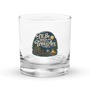 Nature and Adventure Rocks Glass: I'll Be Where the Trees Are, Woodland Scenic Lettering - 10.5 oz - Main