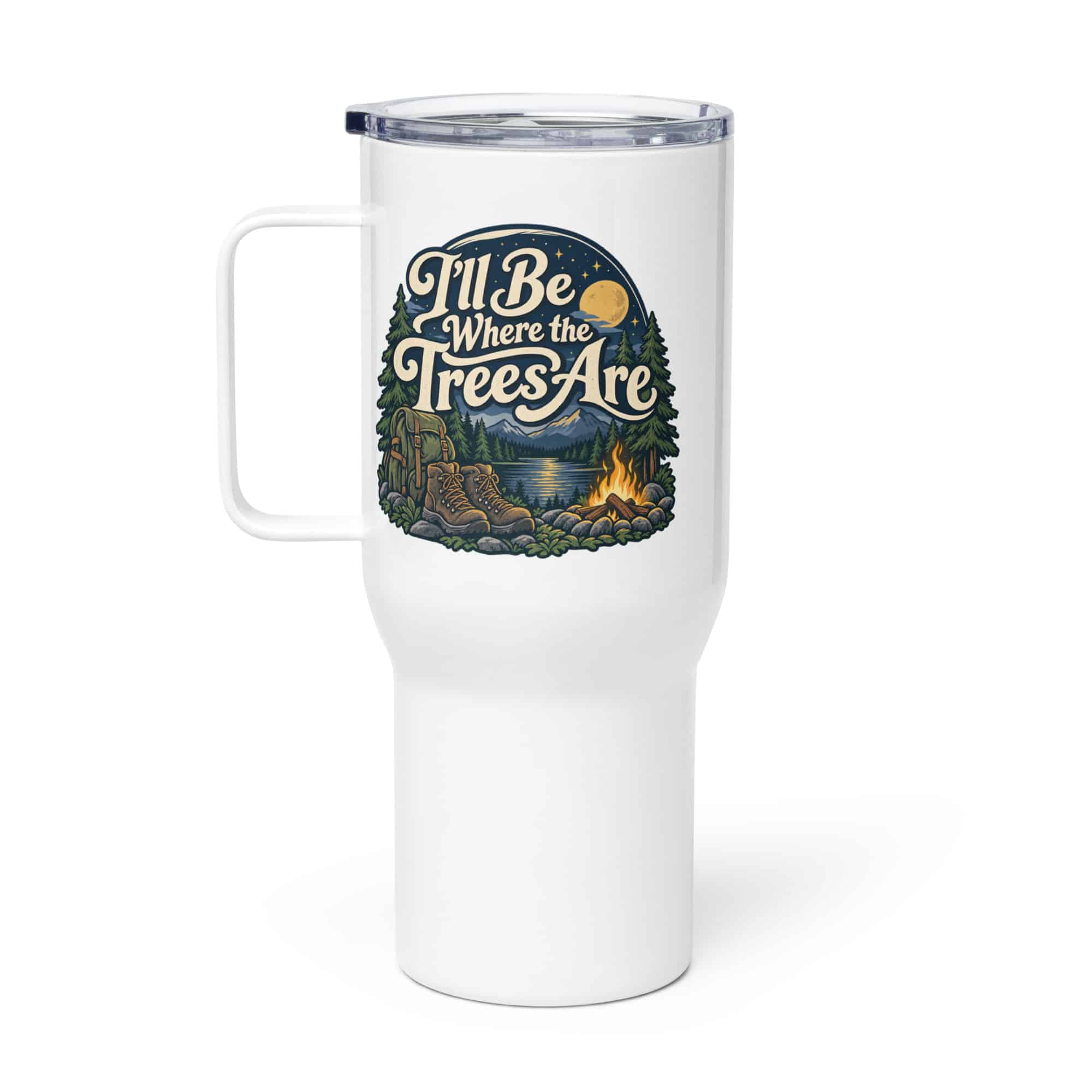 Nature and Adventure Travel Mug: I'll Be Where the Trees Are, Woodland Scenic Lettering