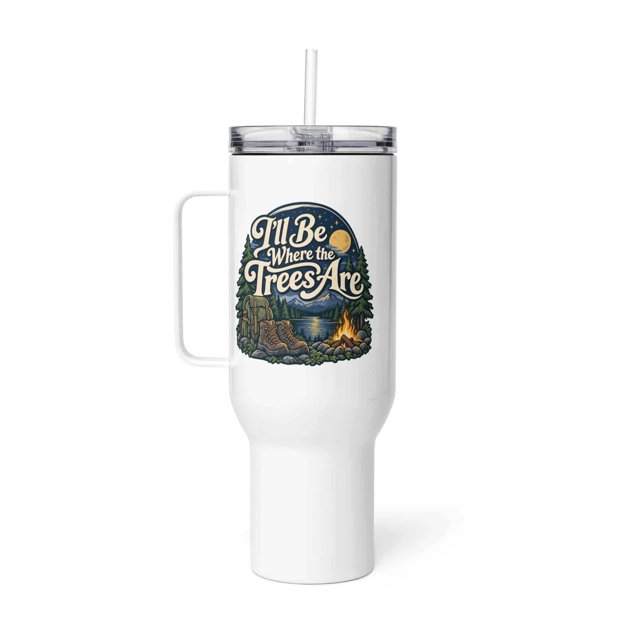 Nature and Adventure Travel Mug: I'll Be Where the Trees Are, Woodland Scenic Lettering