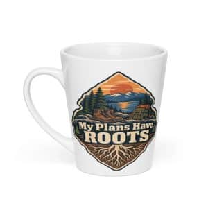 Nature and Adventure Latte Mug: My Plans Have Roots, Scenic Shield Badge - 12 oz - Main