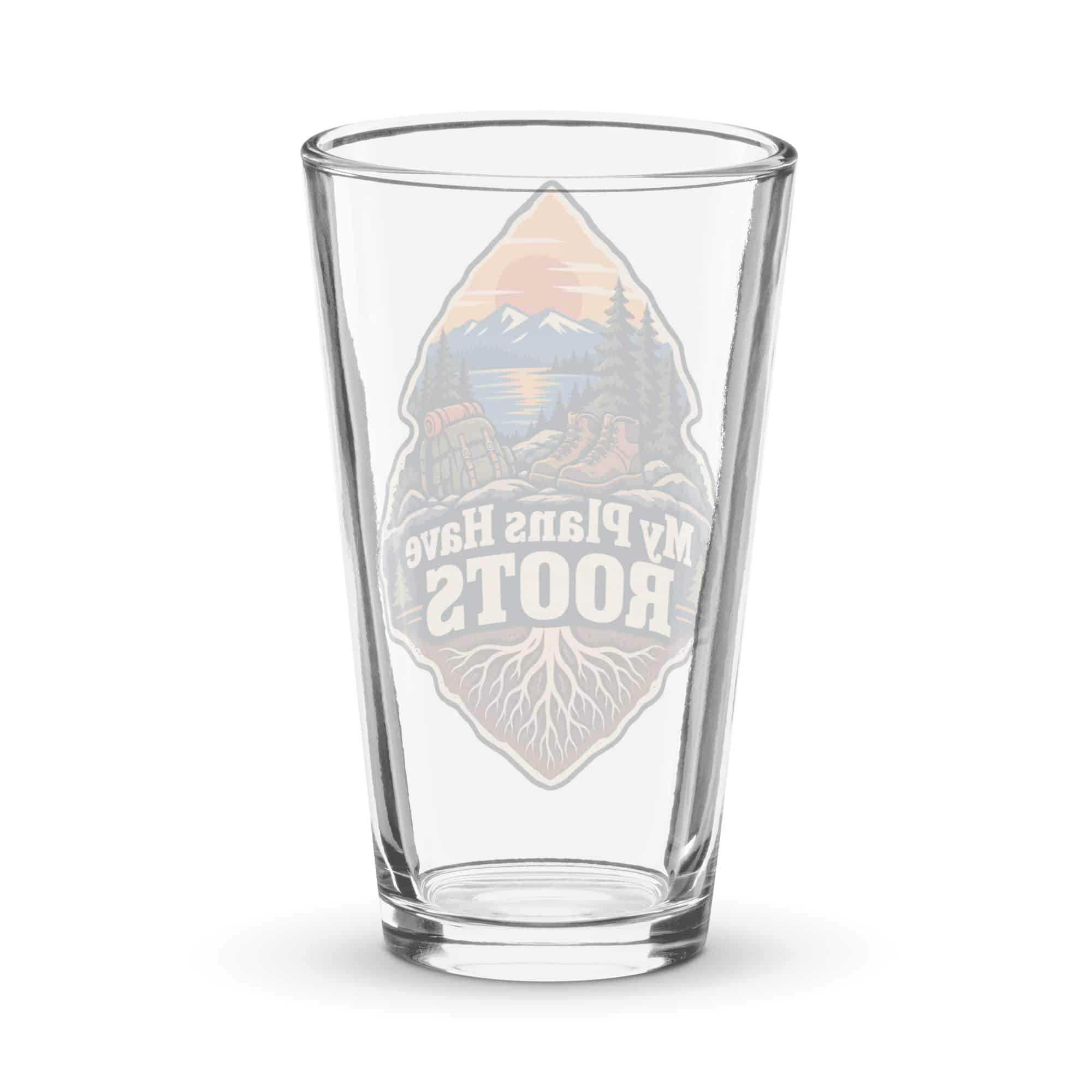 Nature and Adventure Pint Glass: My Plans Have Roots, Scenic Shield Badge