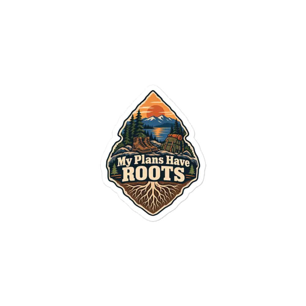 Nature and Adventure Vinyl Sticker: My Plans Have Roots, Scenic Shield Badge