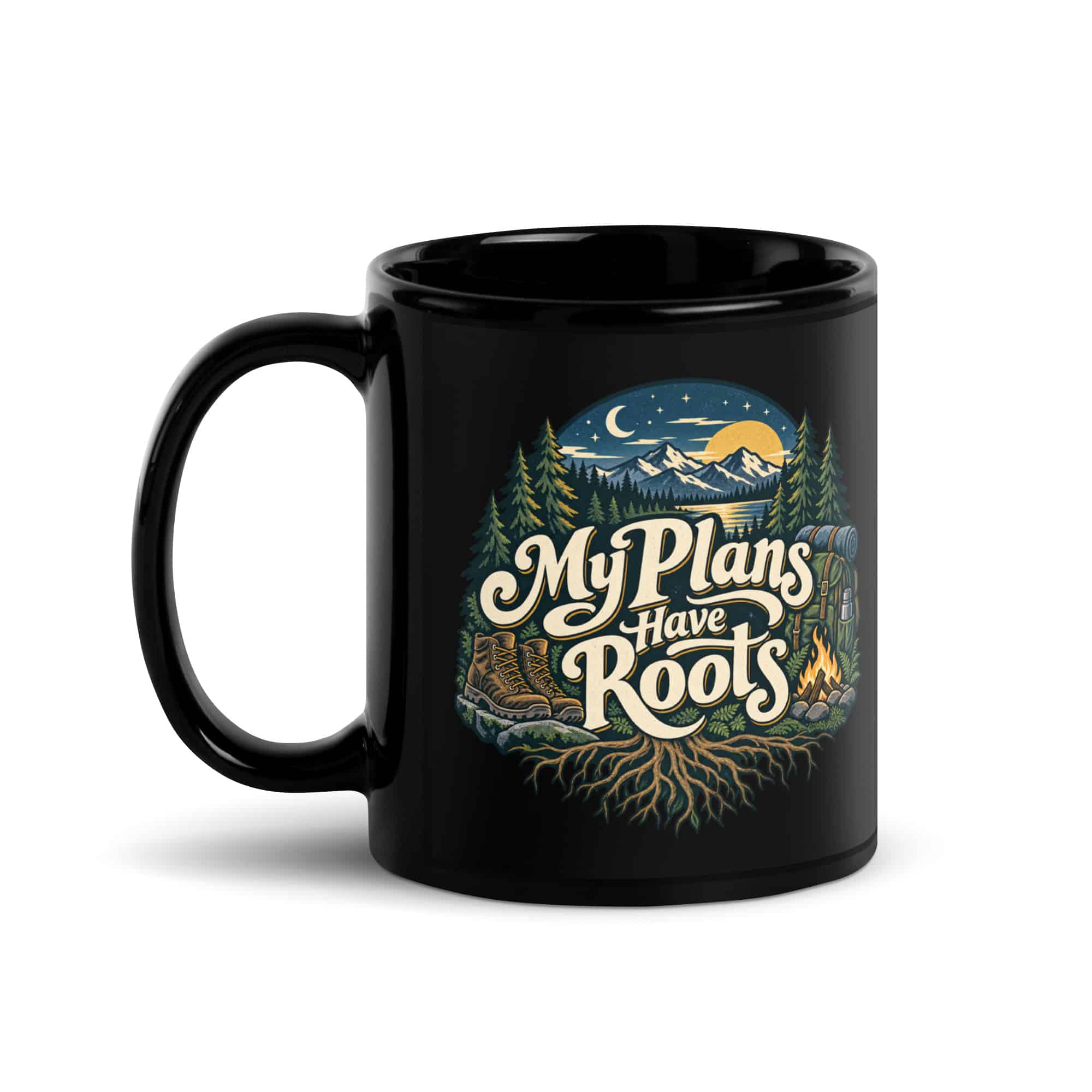 Nature and Adventure Black Coffee Mug: My Plans Have Roots, Woodland Scenic Lettering