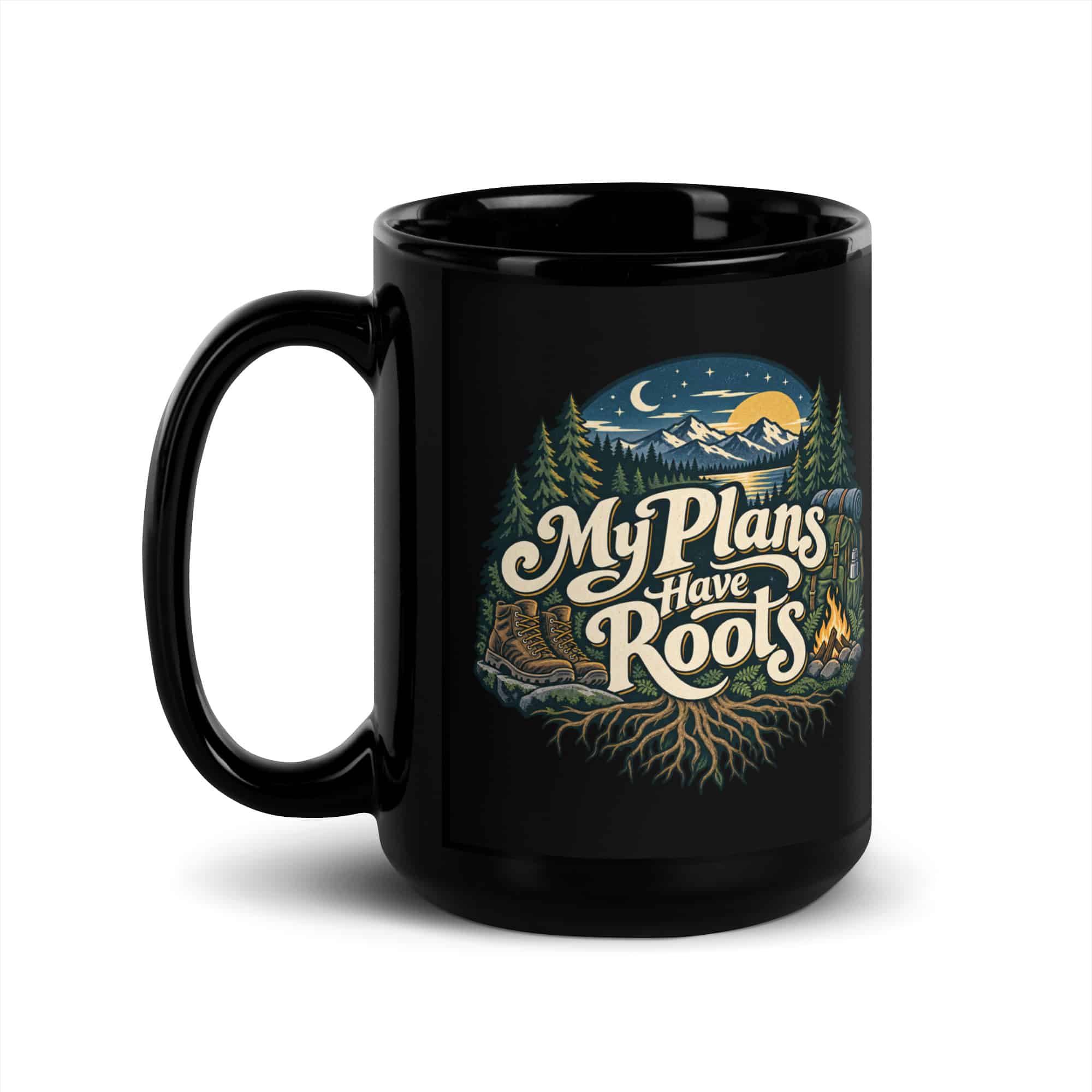 Nature and Adventure Black Coffee Mug: My Plans Have Roots, Woodland Scenic Lettering