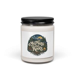 Nature and Adventure Soy Wax Candle: My Plans Have Roots, Woodland Scenic Lettering - 9oz - Main