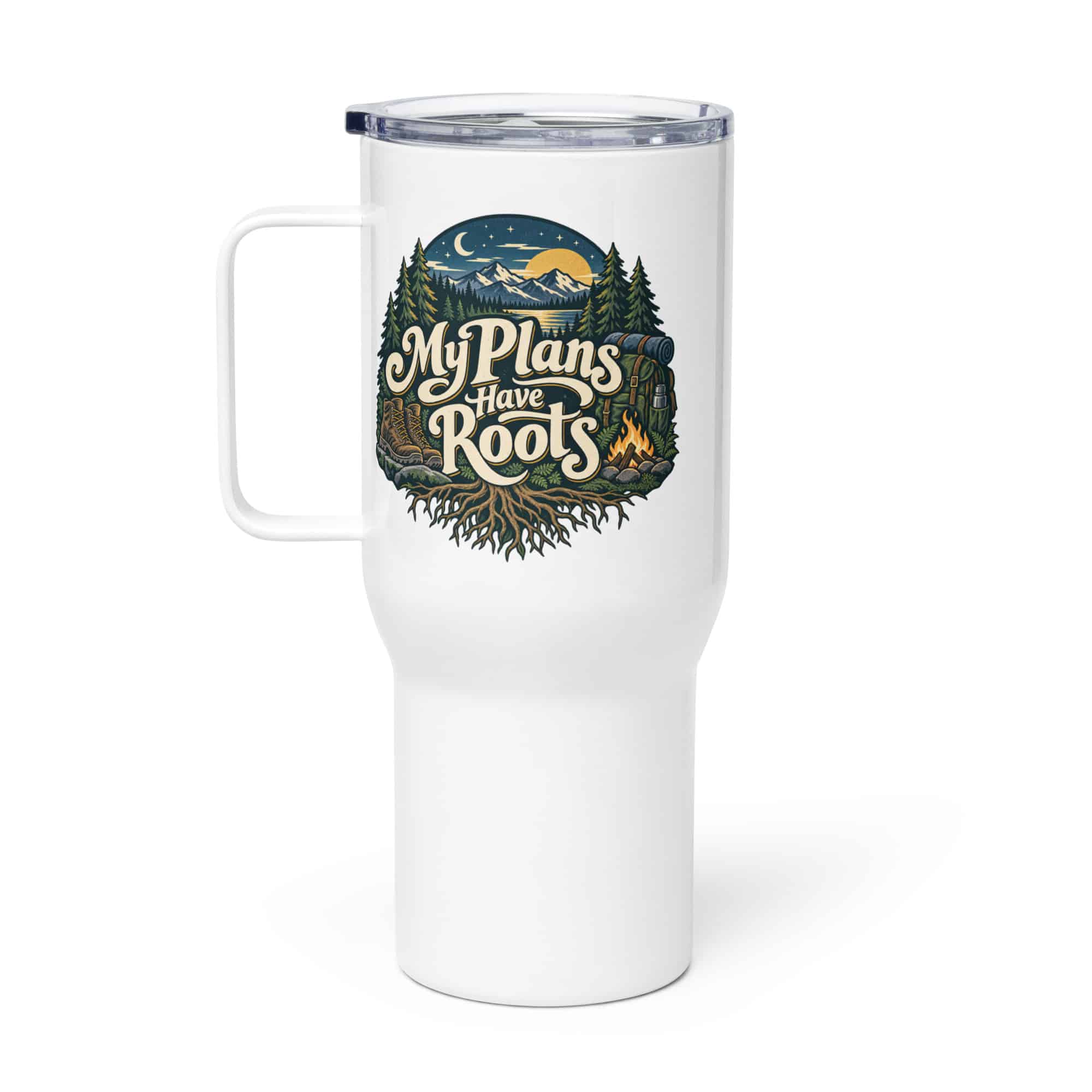 Nature and Adventure Travel Mug: My Plans Have Roots, Woodland Scenic Lettering
