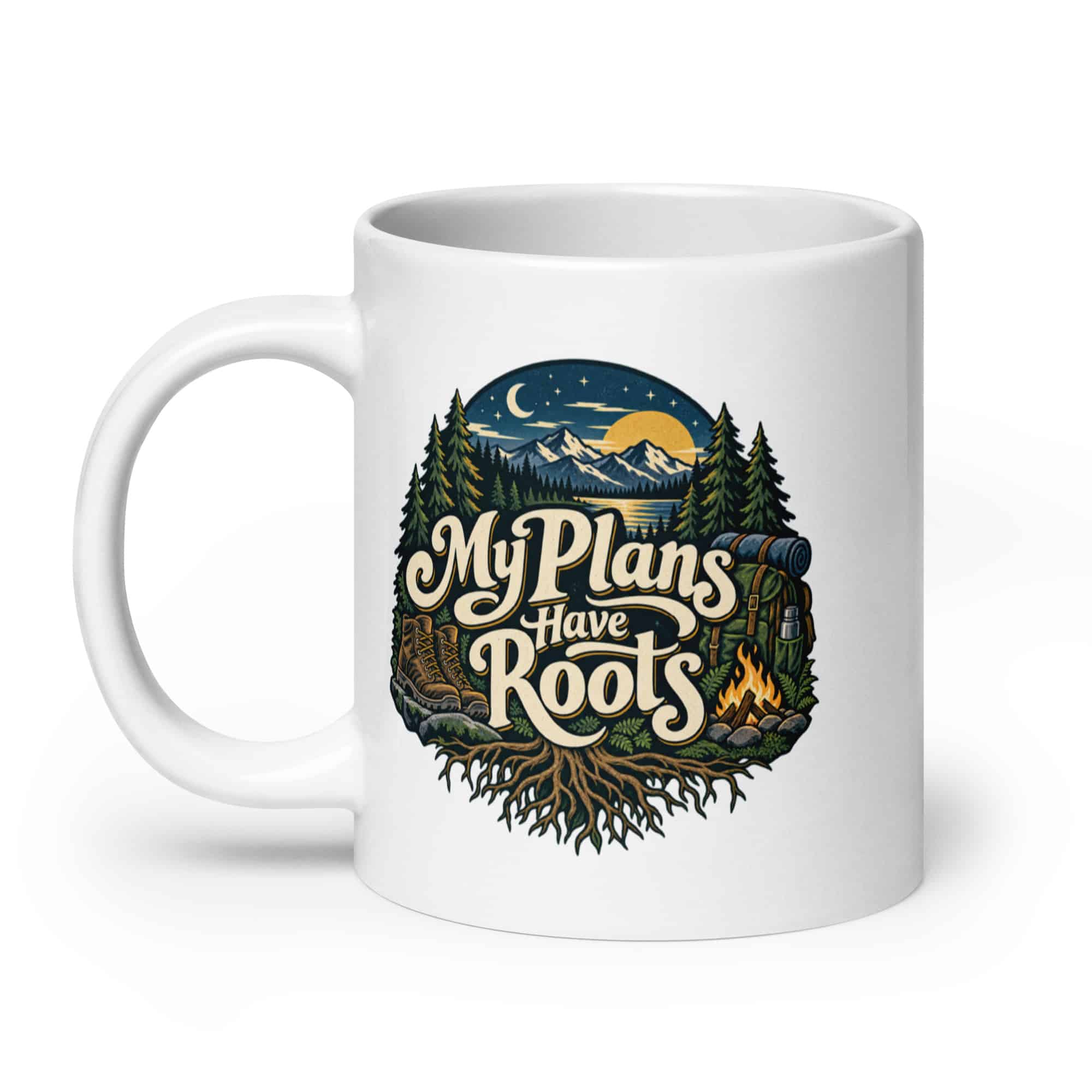 Nature and Adventure White Ceramic Coffee Mug: My Plans Have Roots, Woodland Scenic Lettering
