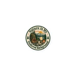 Nature and Adventure Die-Cut Magnet: Nature Is My Preferred Background, Vintage Round Badge - 3″×3″ - Main
