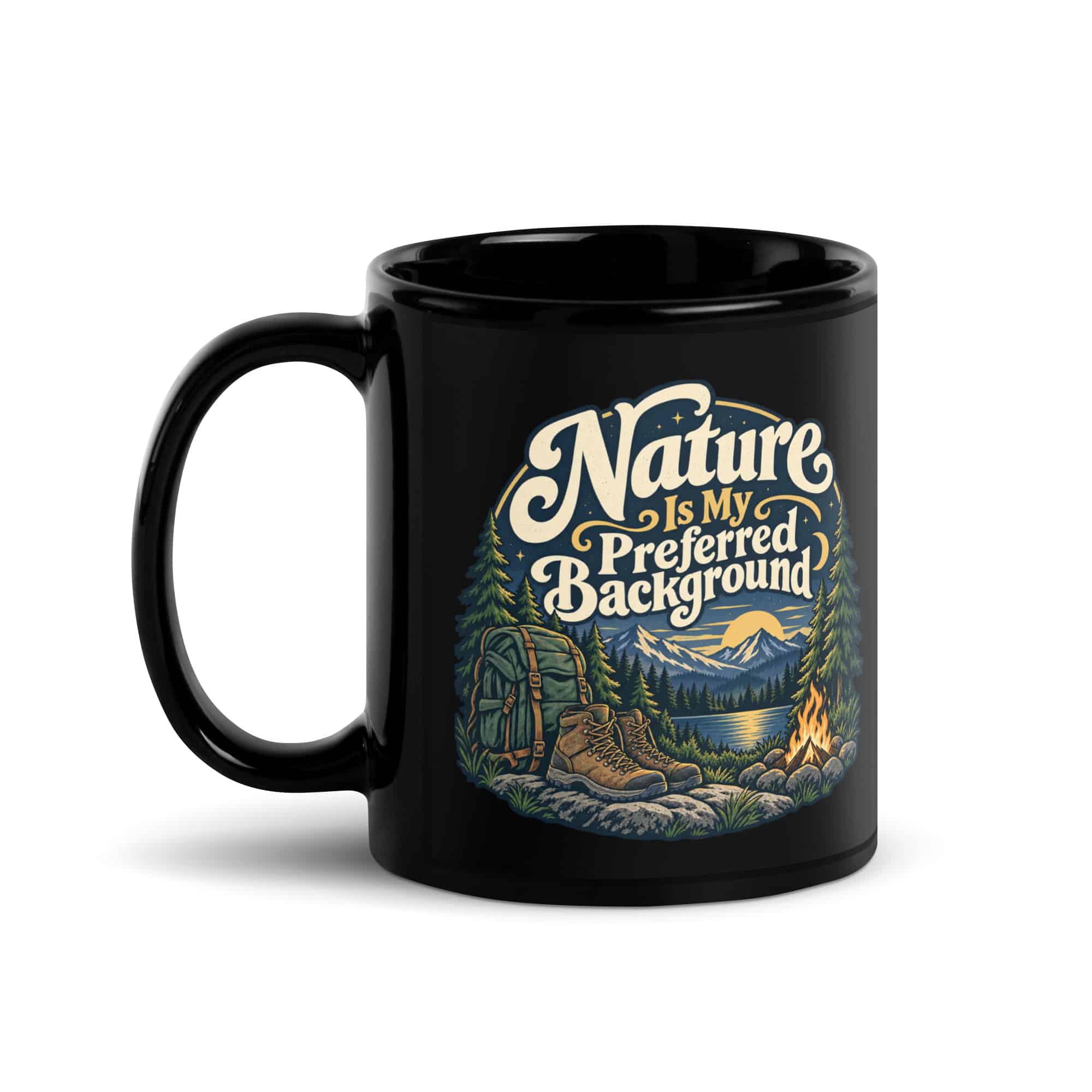 Nature and Adventure Black Coffee Mug: Nature Is My Preferred Background, Woodland Scenic Lettering