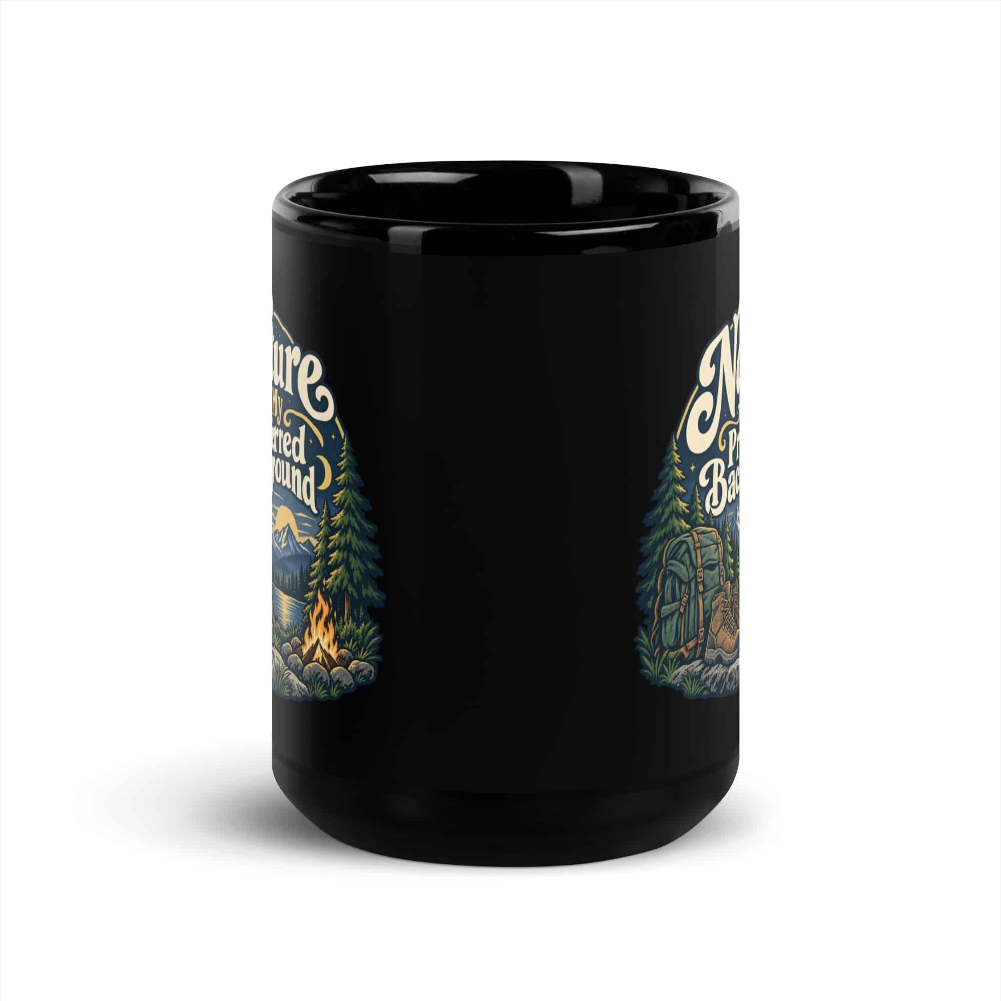 Nature and Adventure Black Coffee Mug: Nature Is My Preferred Background, Woodland Scenic Lettering