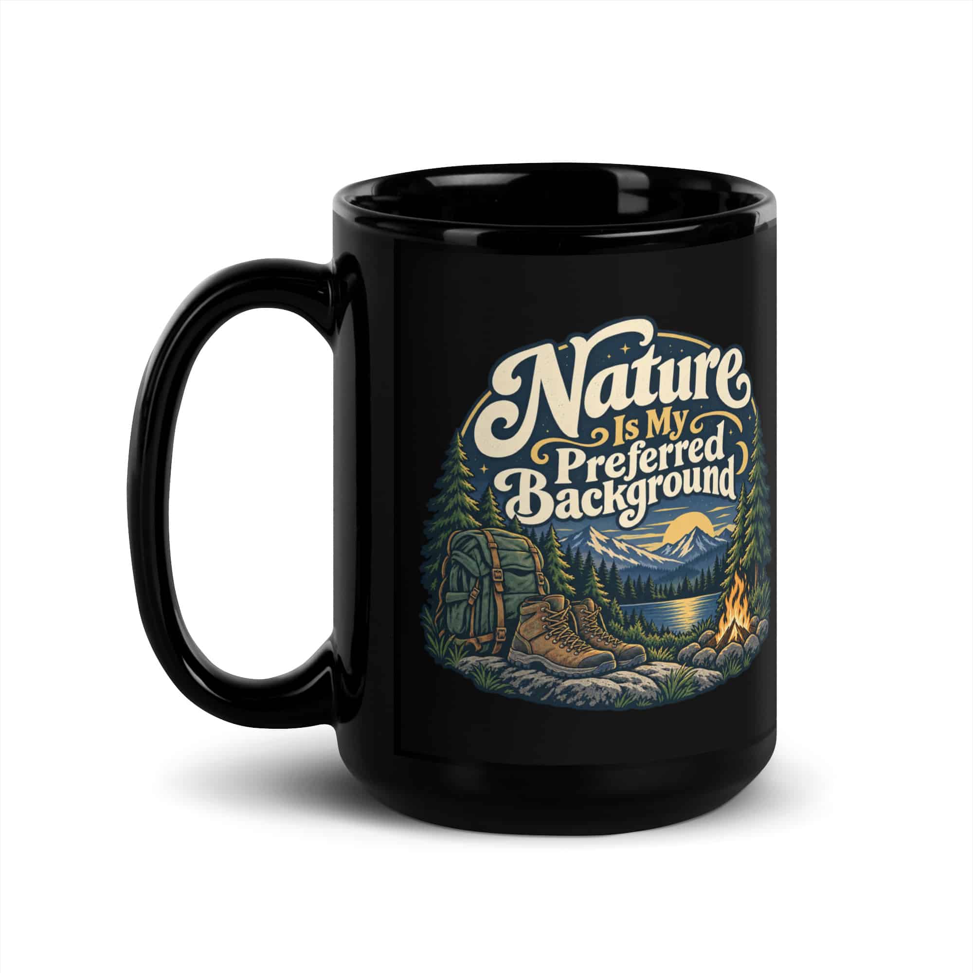 Nature and Adventure Black Coffee Mug: Nature Is My Preferred Background, Woodland Scenic Lettering