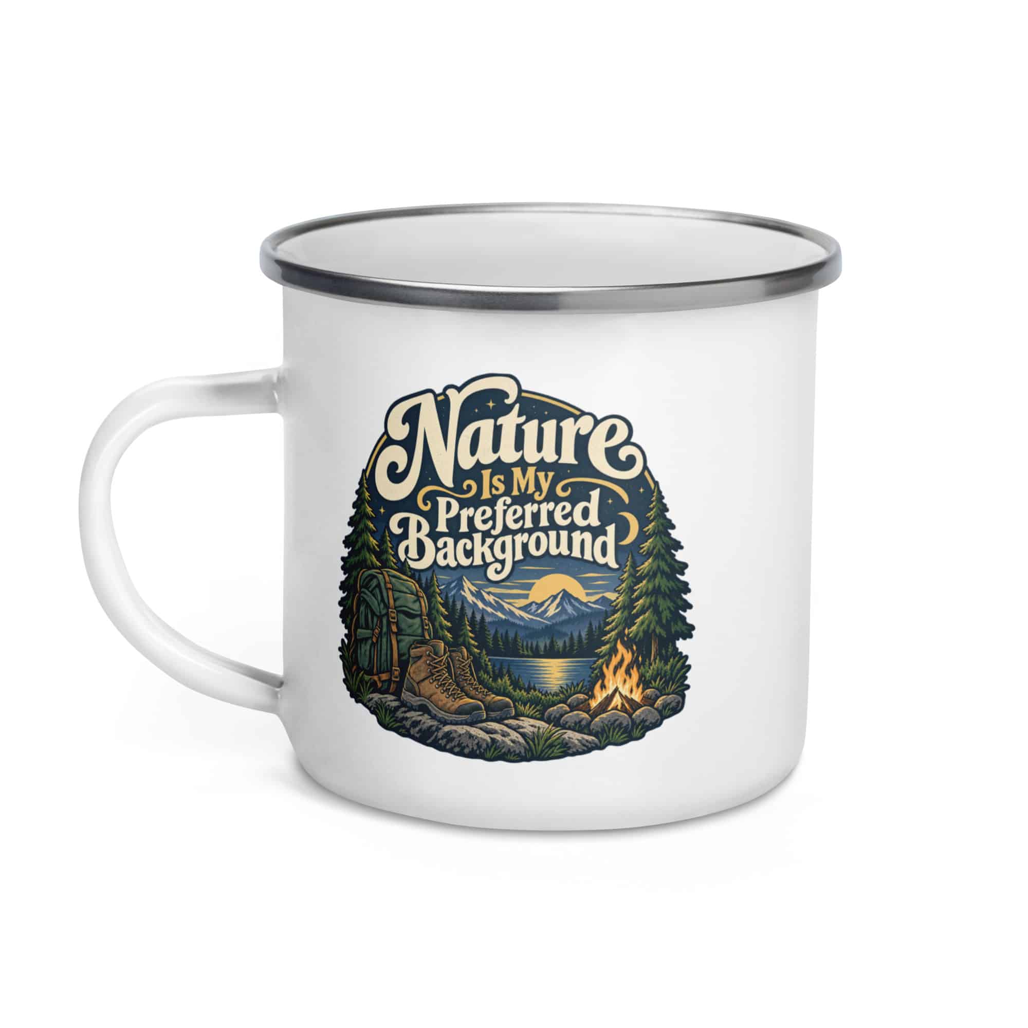 Nature and Adventure Enamel Camp Mug: Nature Is My Preferred Background, Woodland Scenic Lettering