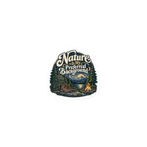 Nature and Adventure Die-Cut Magnet: Nature Is My Preferred Background, Woodland Scenic Lettering - 3″×3″ - Main
