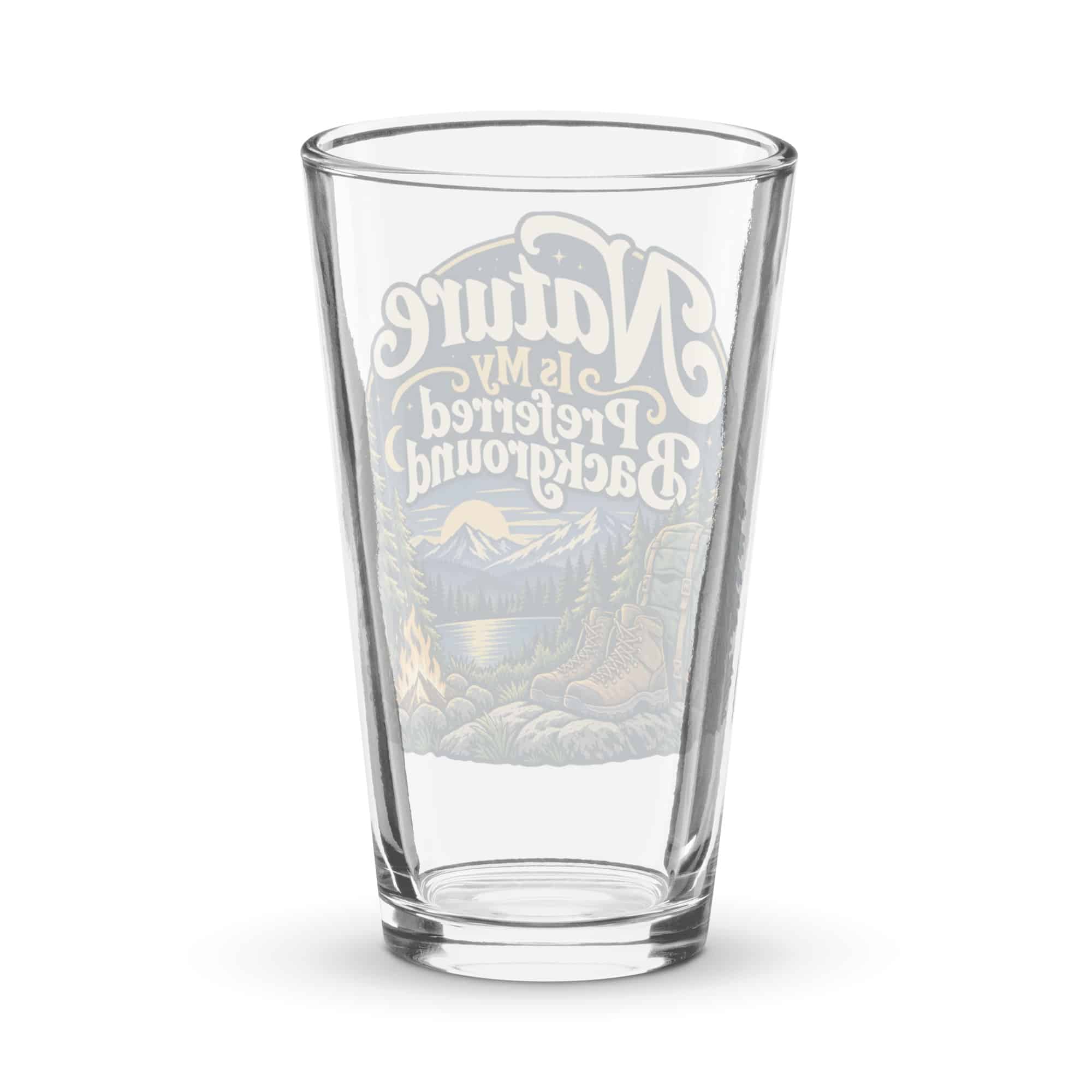 Nature and Adventure Pint Glass: Nature Is My Preferred Background, Woodland Scenic Lettering