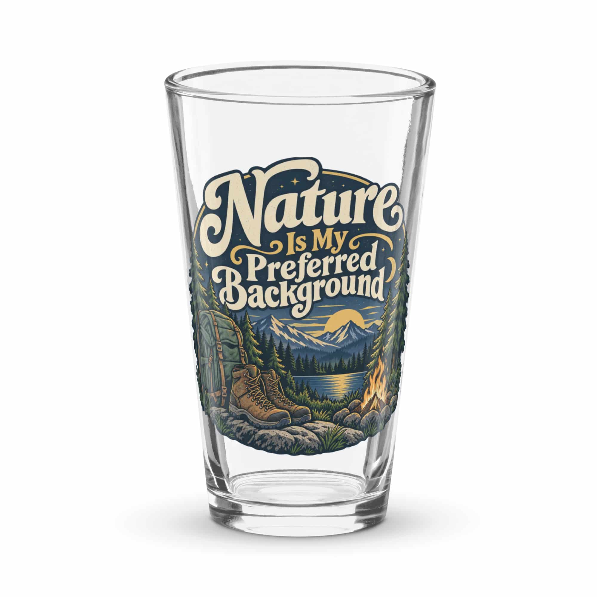 Nature and Adventure Pint Glass: Nature Is My Preferred Background, Woodland Scenic Lettering