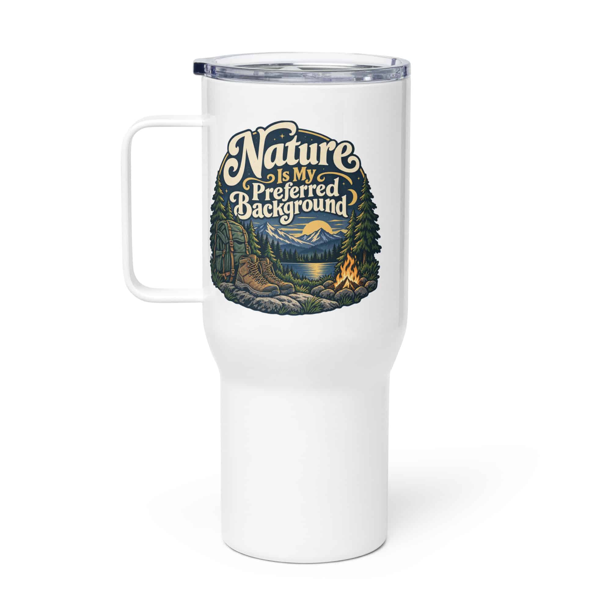 Nature and Adventure Travel Mug: Nature Is My Preferred Background, Woodland Scenic Lettering