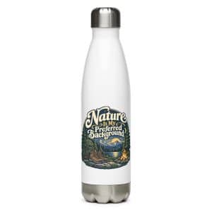 Nature and Adventure Stainless Steel Water Bottle: Nature Is My Preferred Background, Woodland Scenic Lettering - 17 oz - Main